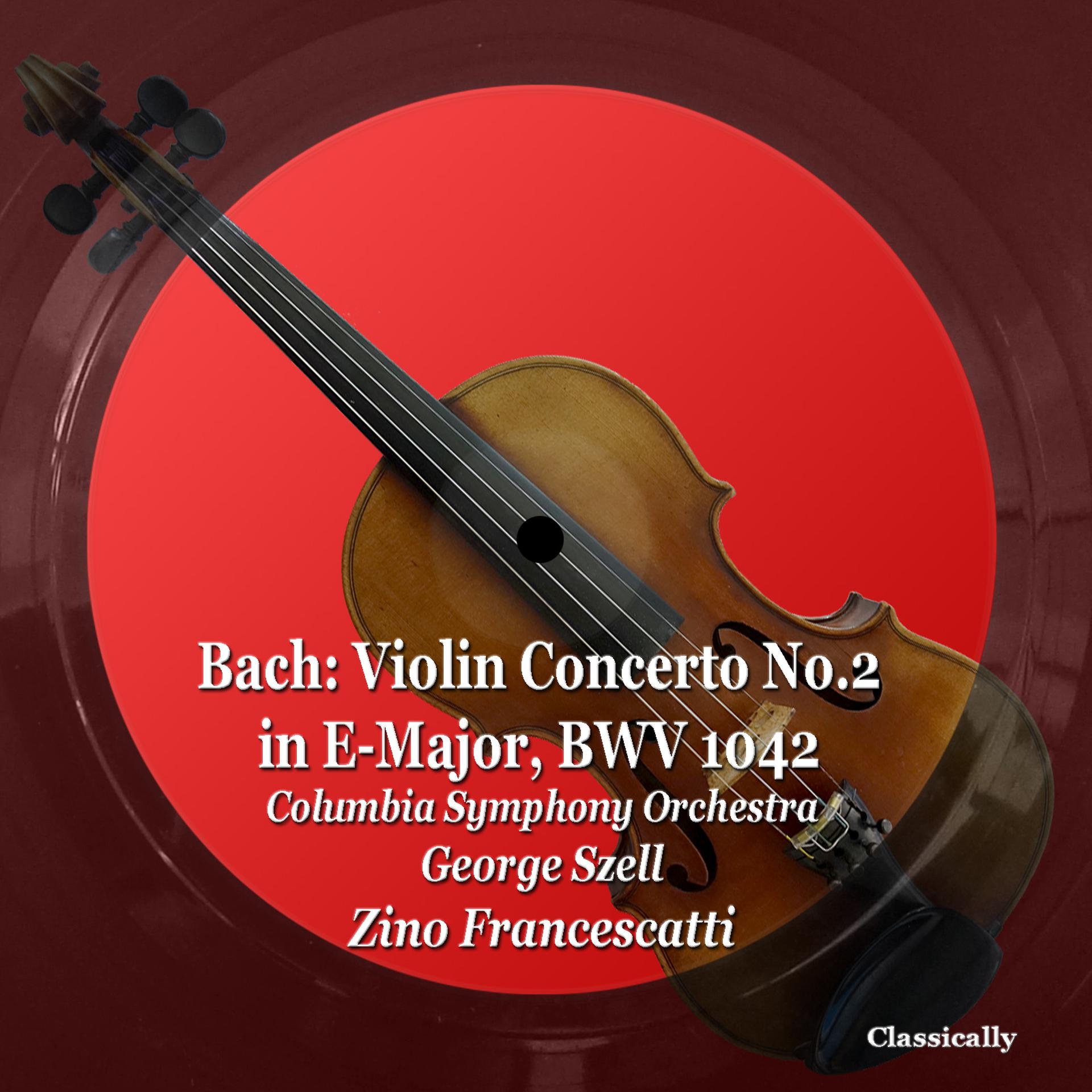 Постер альбома Bach: Violin Concerto No.2 in E-Major, BWV 1042