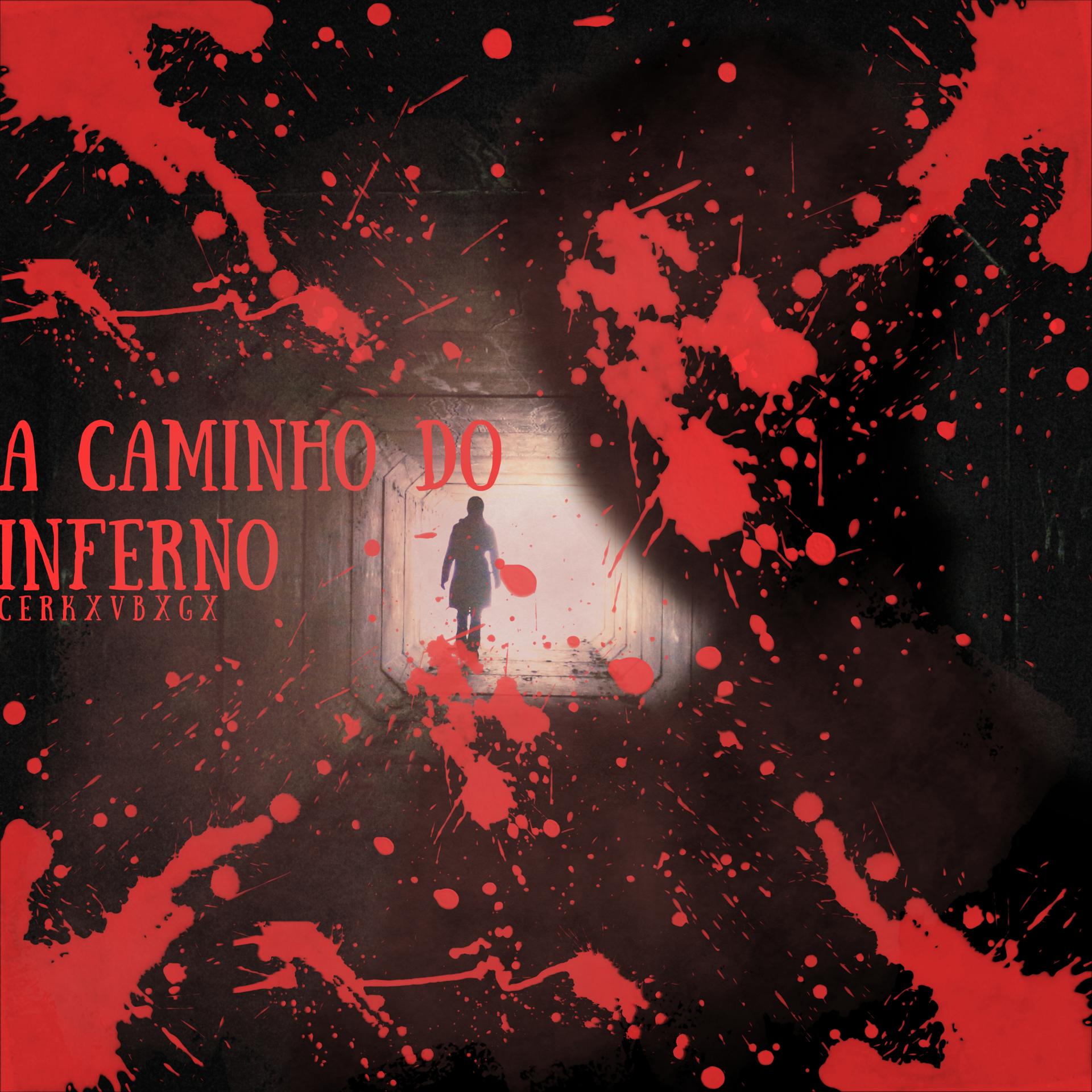 Постер альбома A Caminho Do Inferno