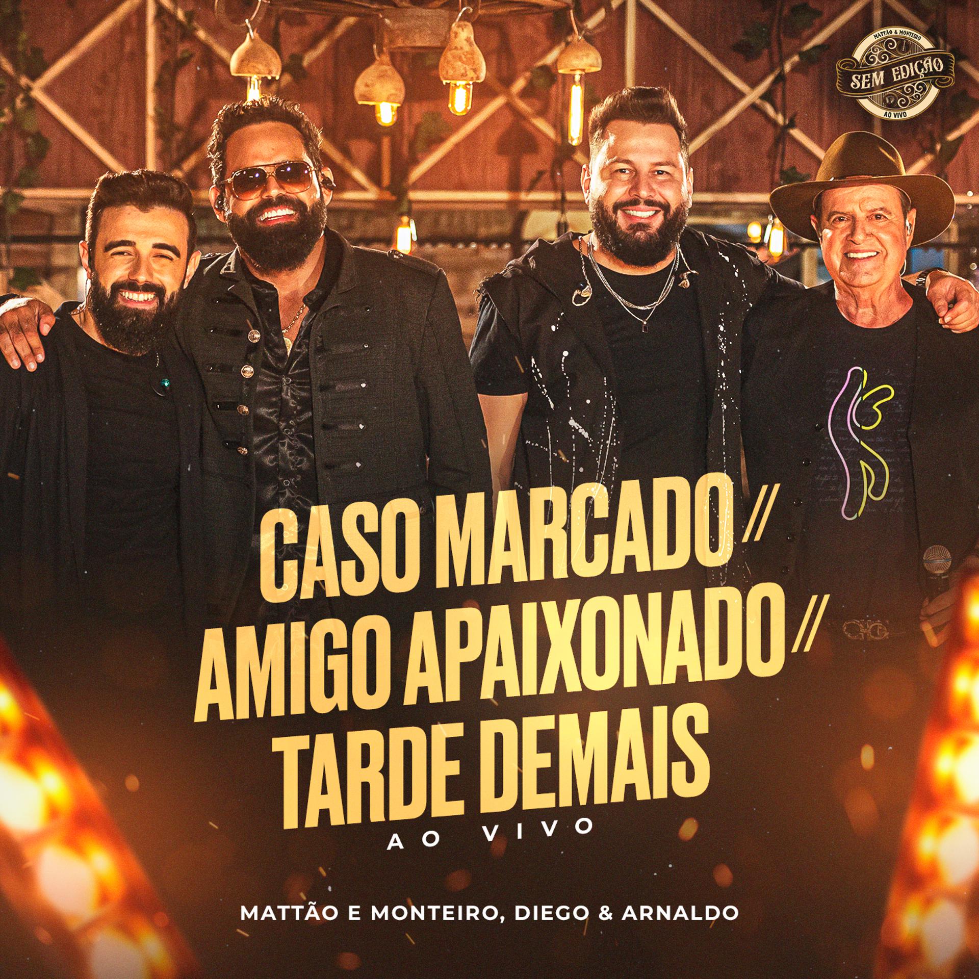 Постер альбома Caso Marcado / Amigo Apaixonado / Tarde Demais