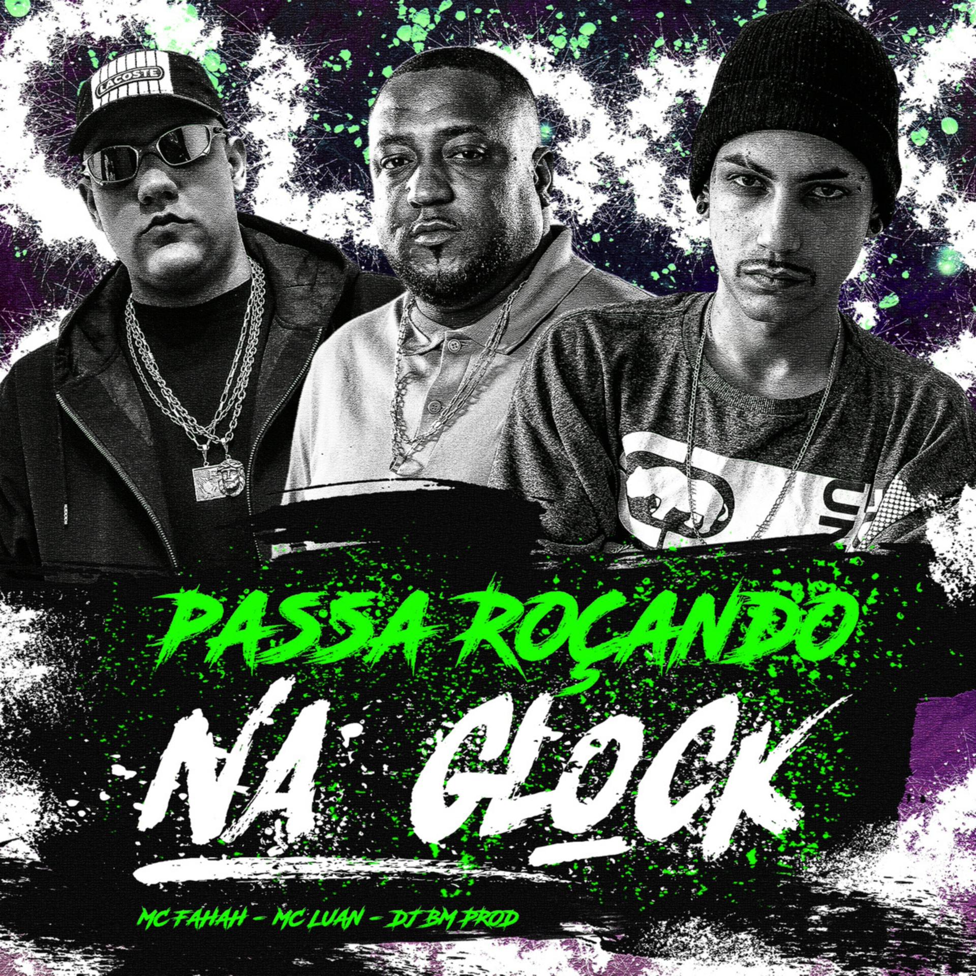 Постер альбома Passa Roçando na Glock