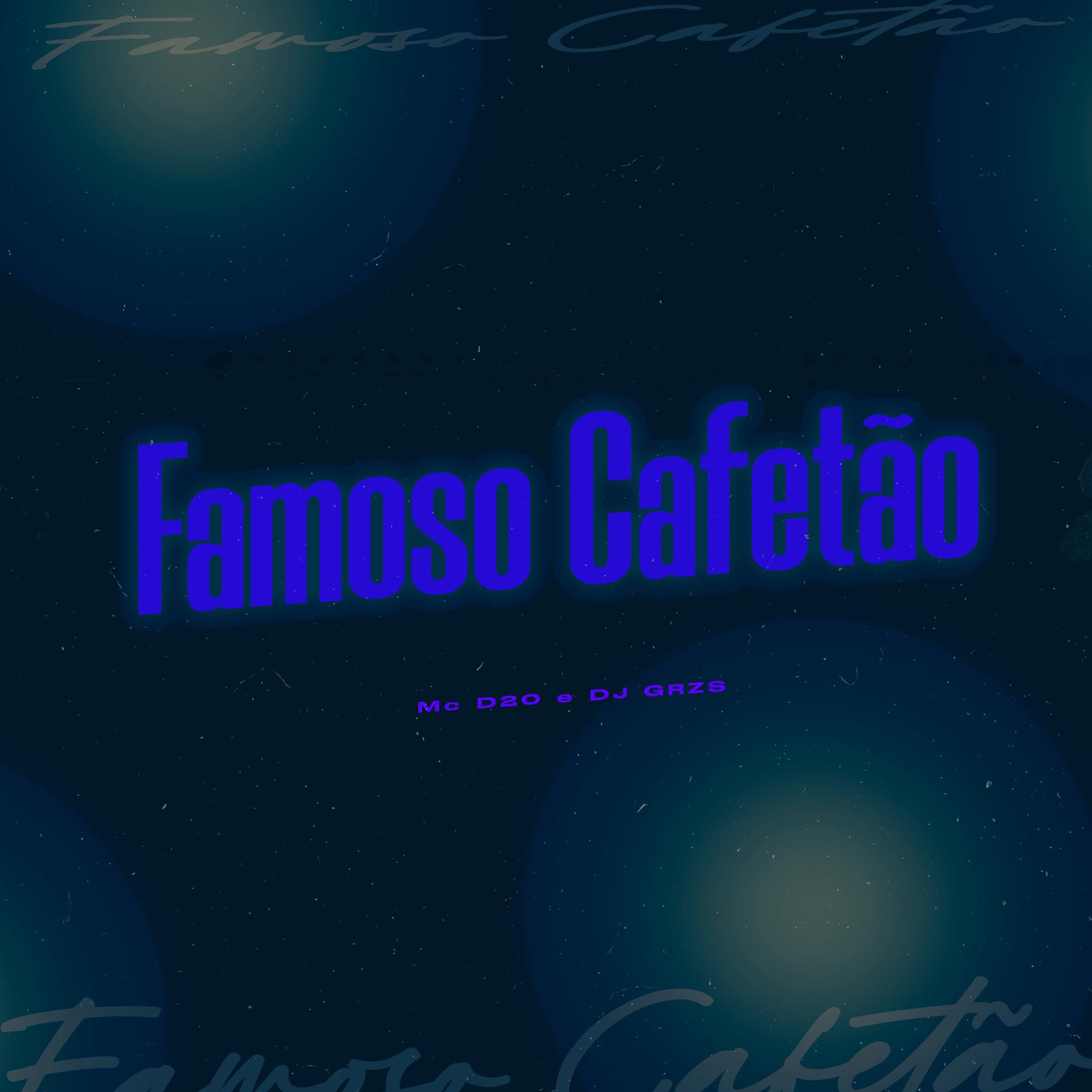 Постер альбома Famoso Cafetão