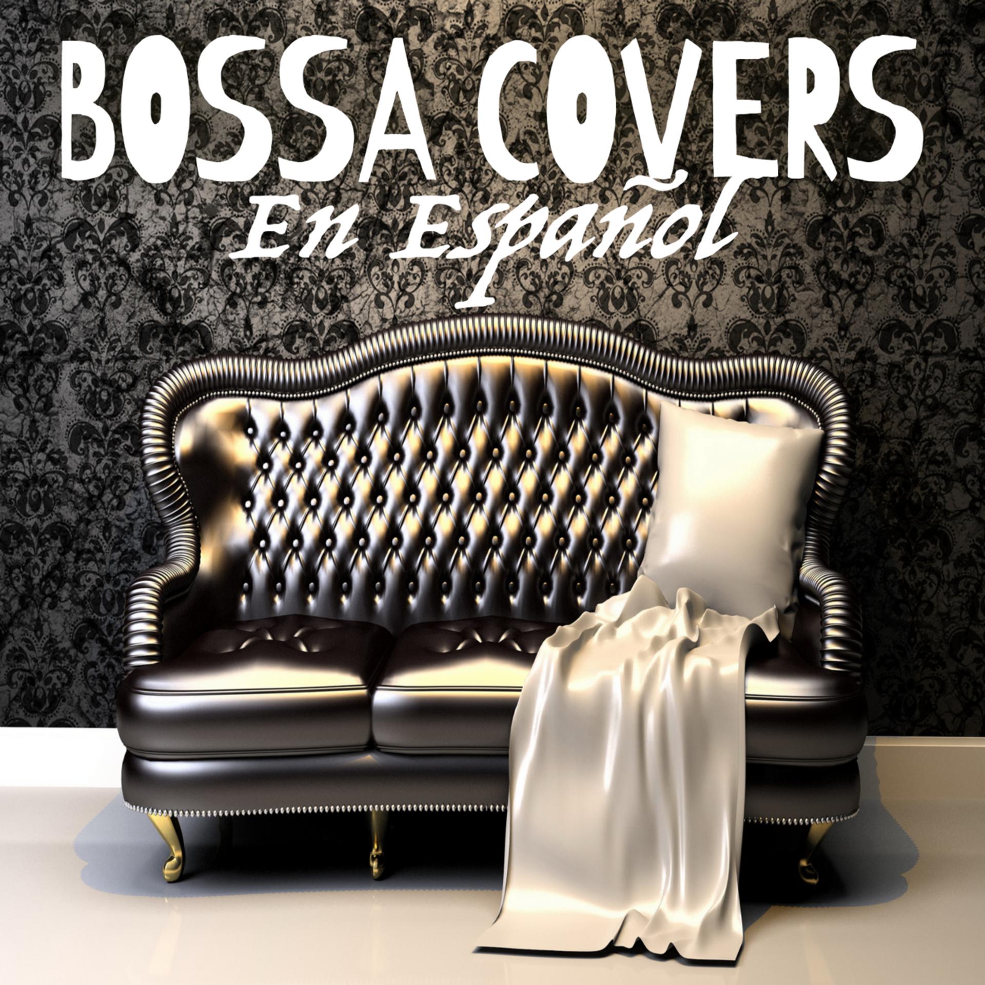 Постер альбома Bossa Covers en Español