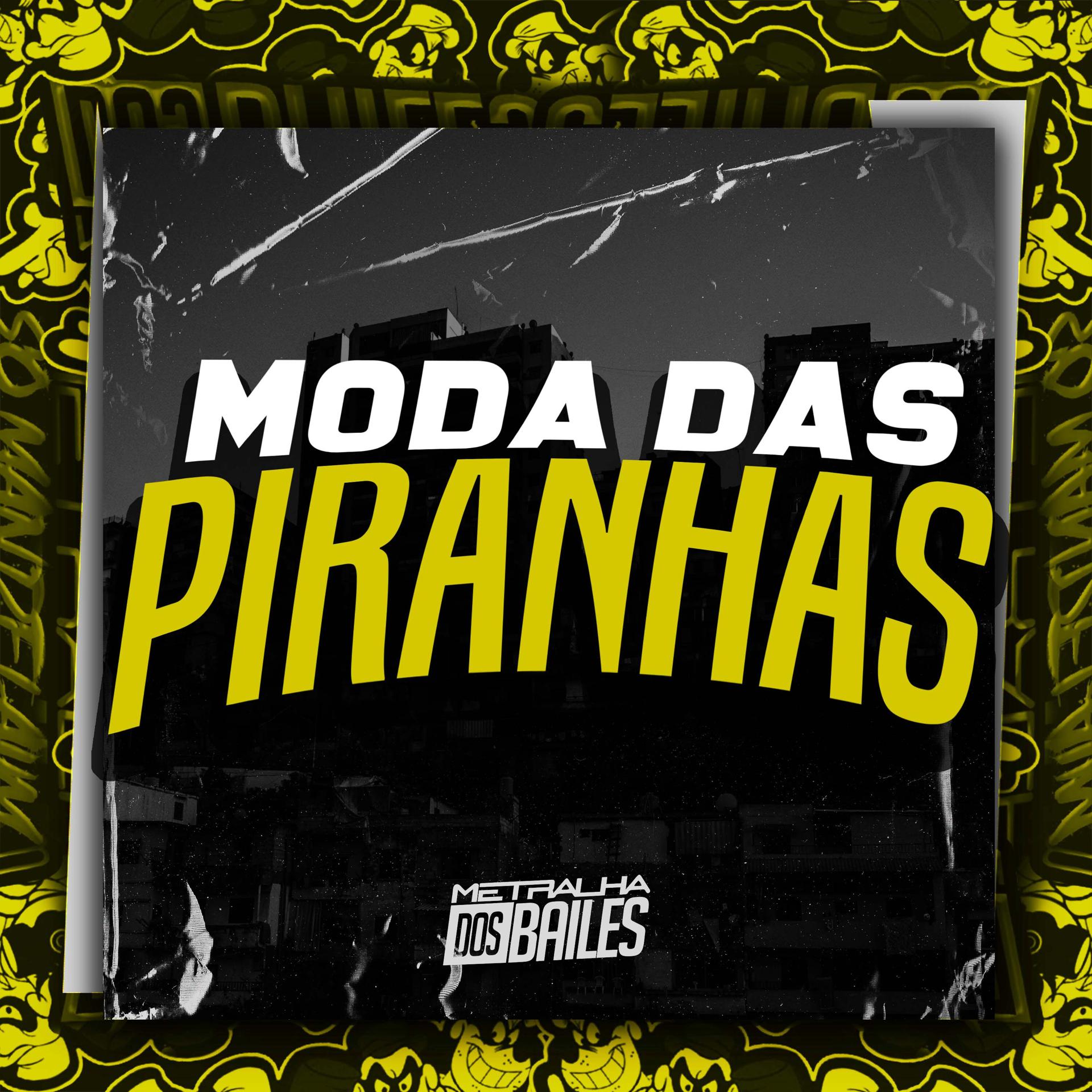 Постер альбома Moda das Piranhas