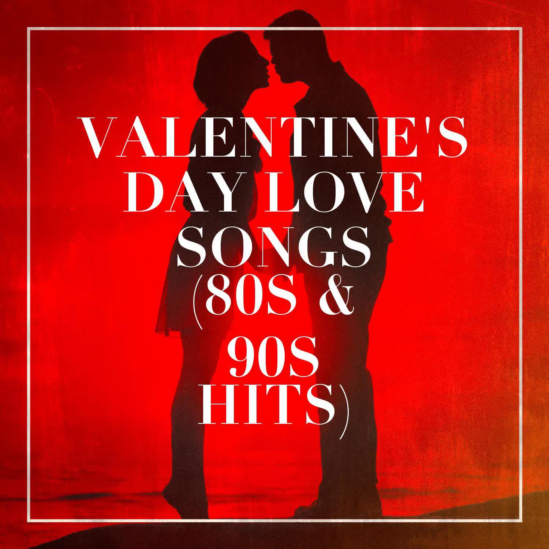 Постер альбома Valentine's Day Love Songs (80s & 90s Hits)