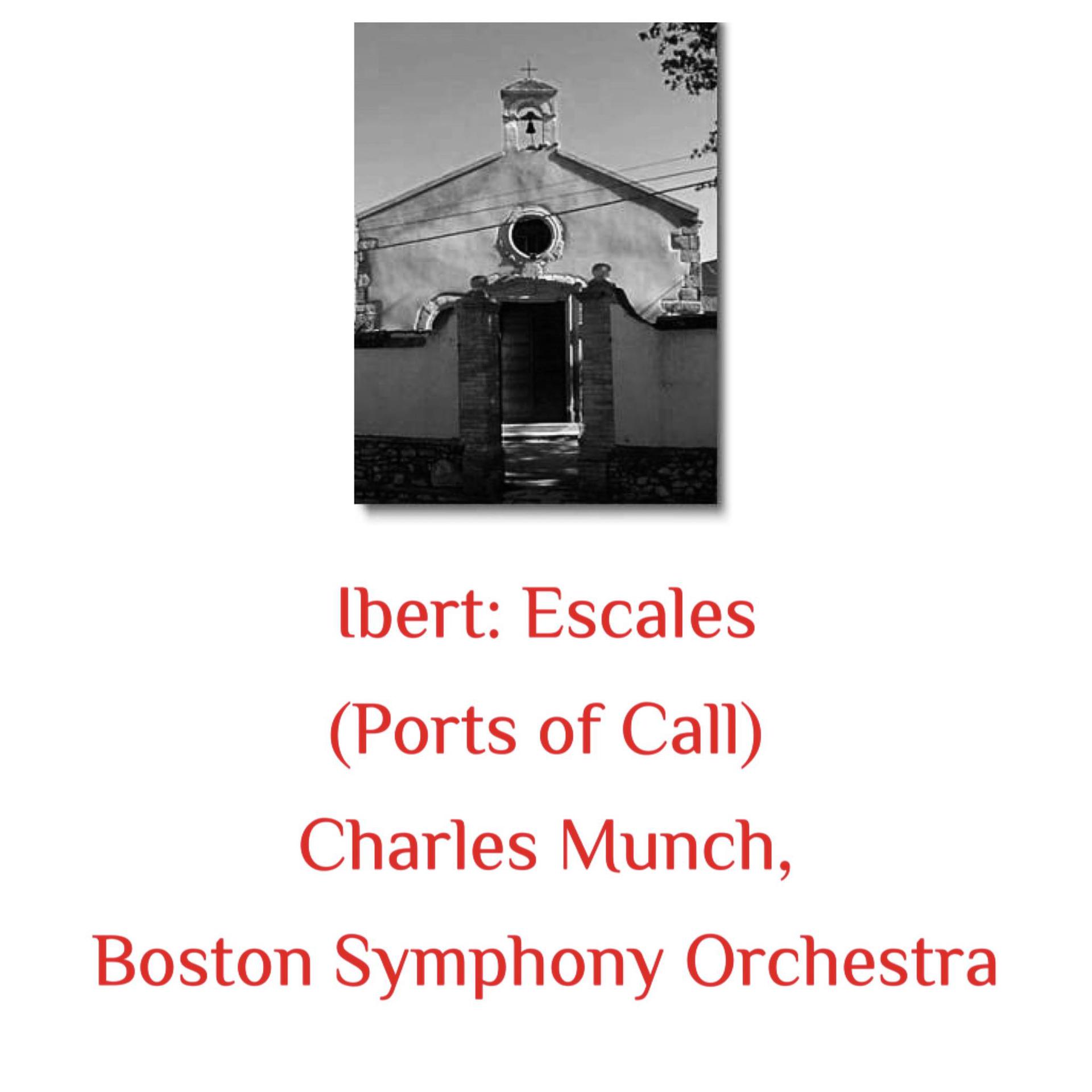Постер альбома Ibert: Escales (Ports of Call)