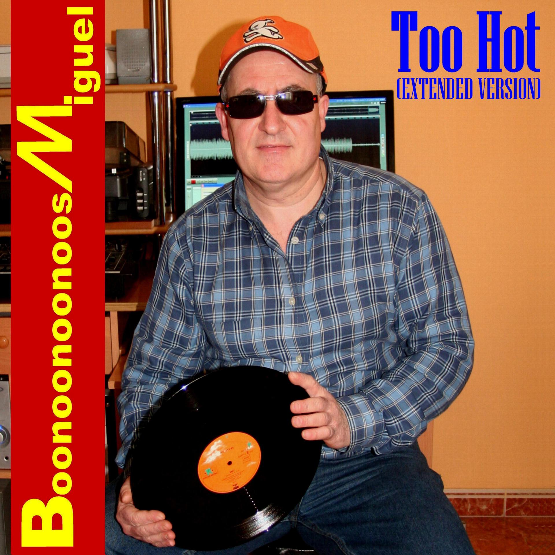 Постер альбома Too Hot (Extended Version)