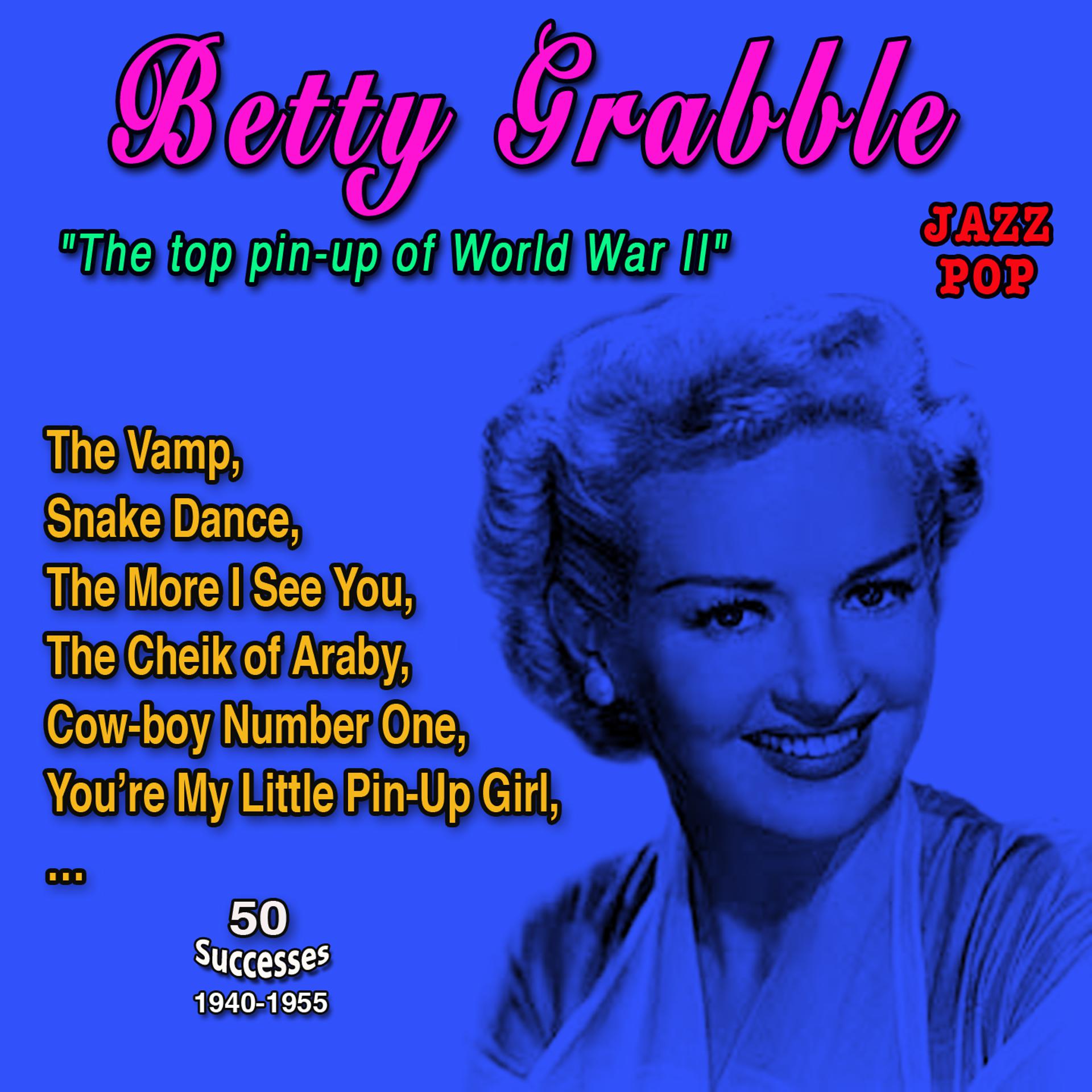 Постер альбома Betty Grable "The Top Pin-Up of World War II"