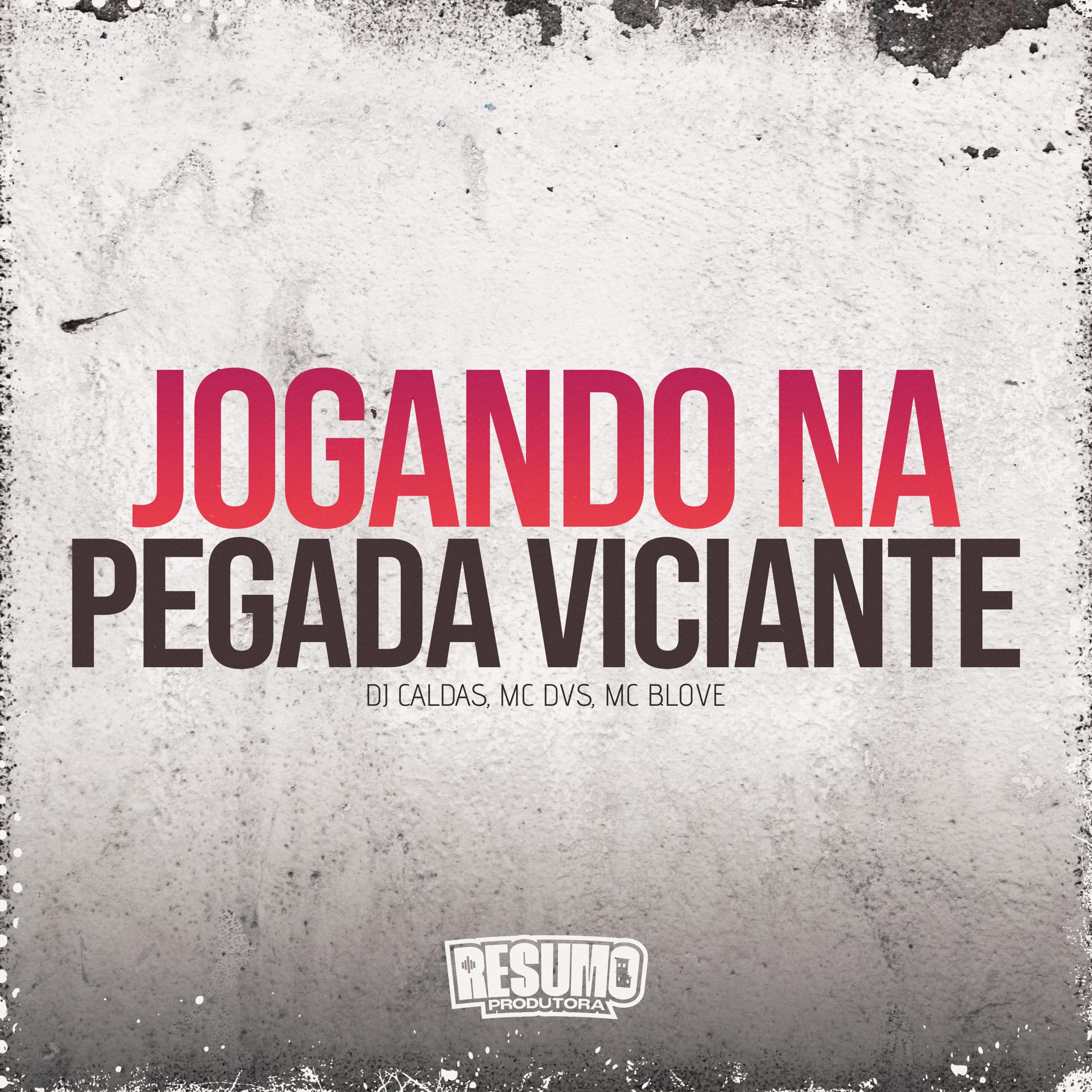 Постер альбома Jogando na Pegada Viciante