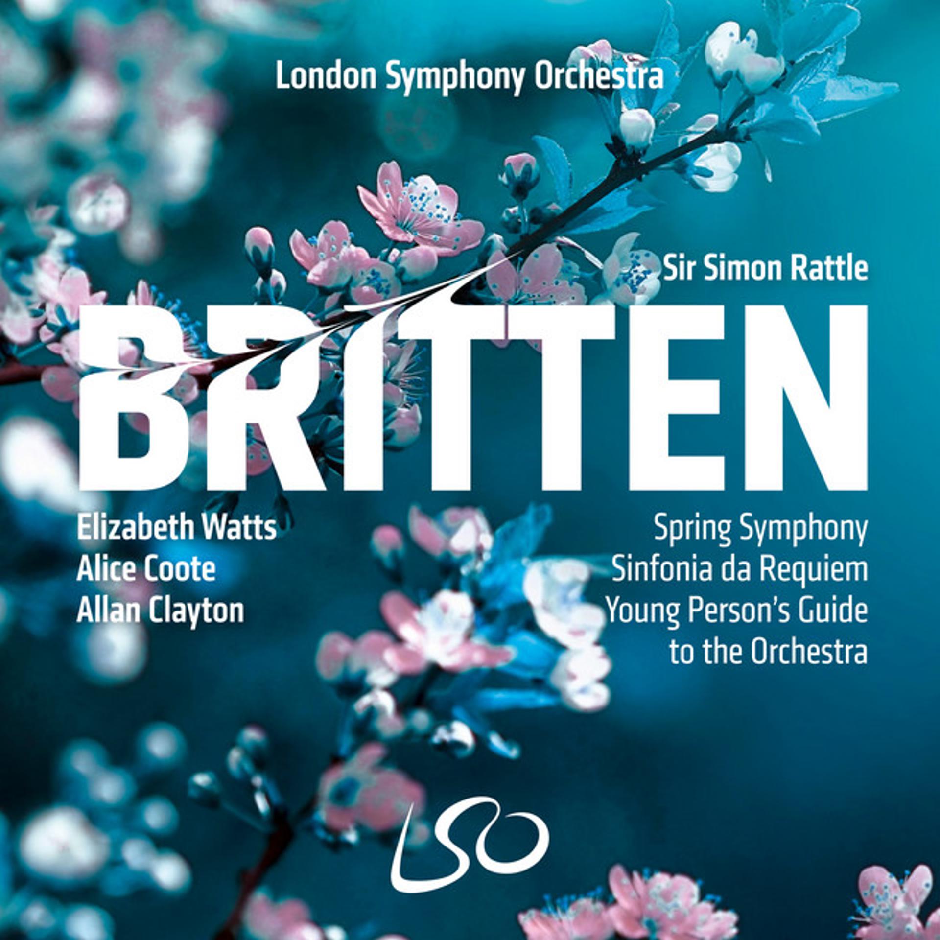 Постер альбома Britten: Spring Symphony, Sinfonia da Requiem, The Young Person's Guide to the Orchestra