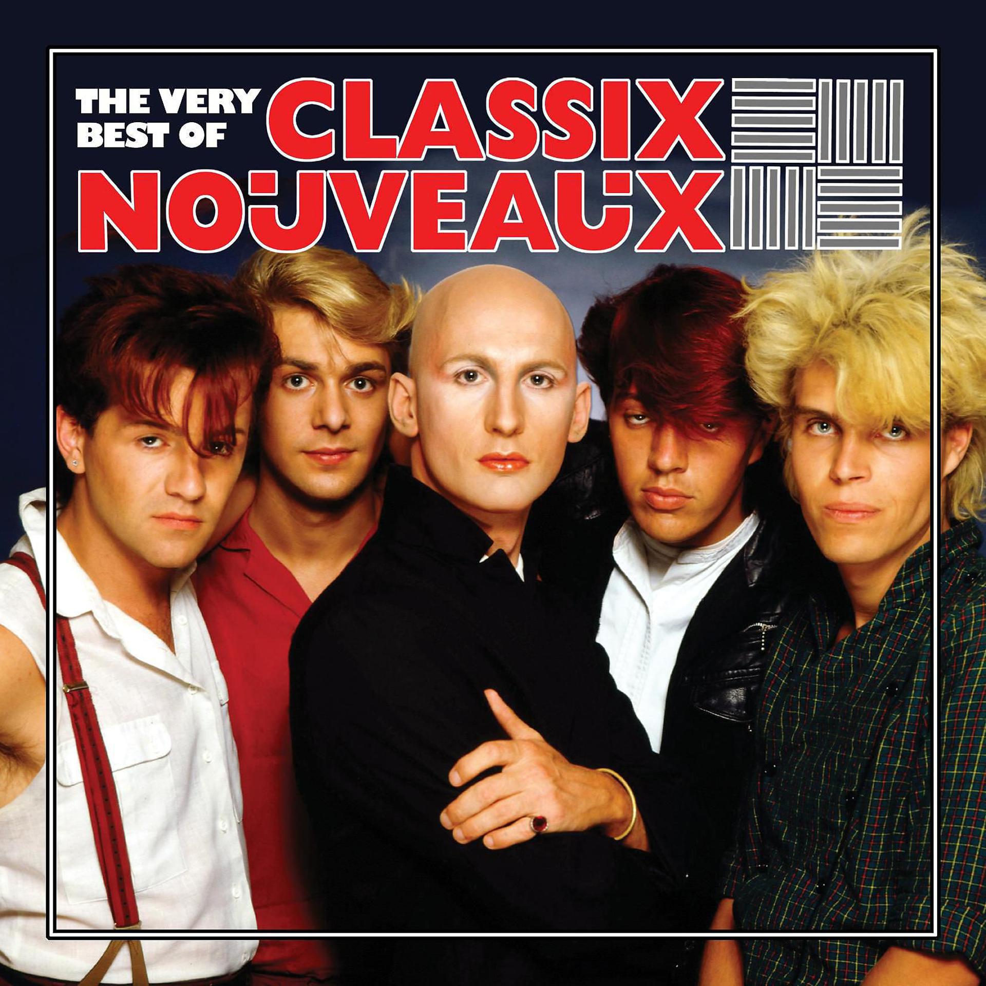 Постер альбома The Very Best Of Classix Nouveaux
