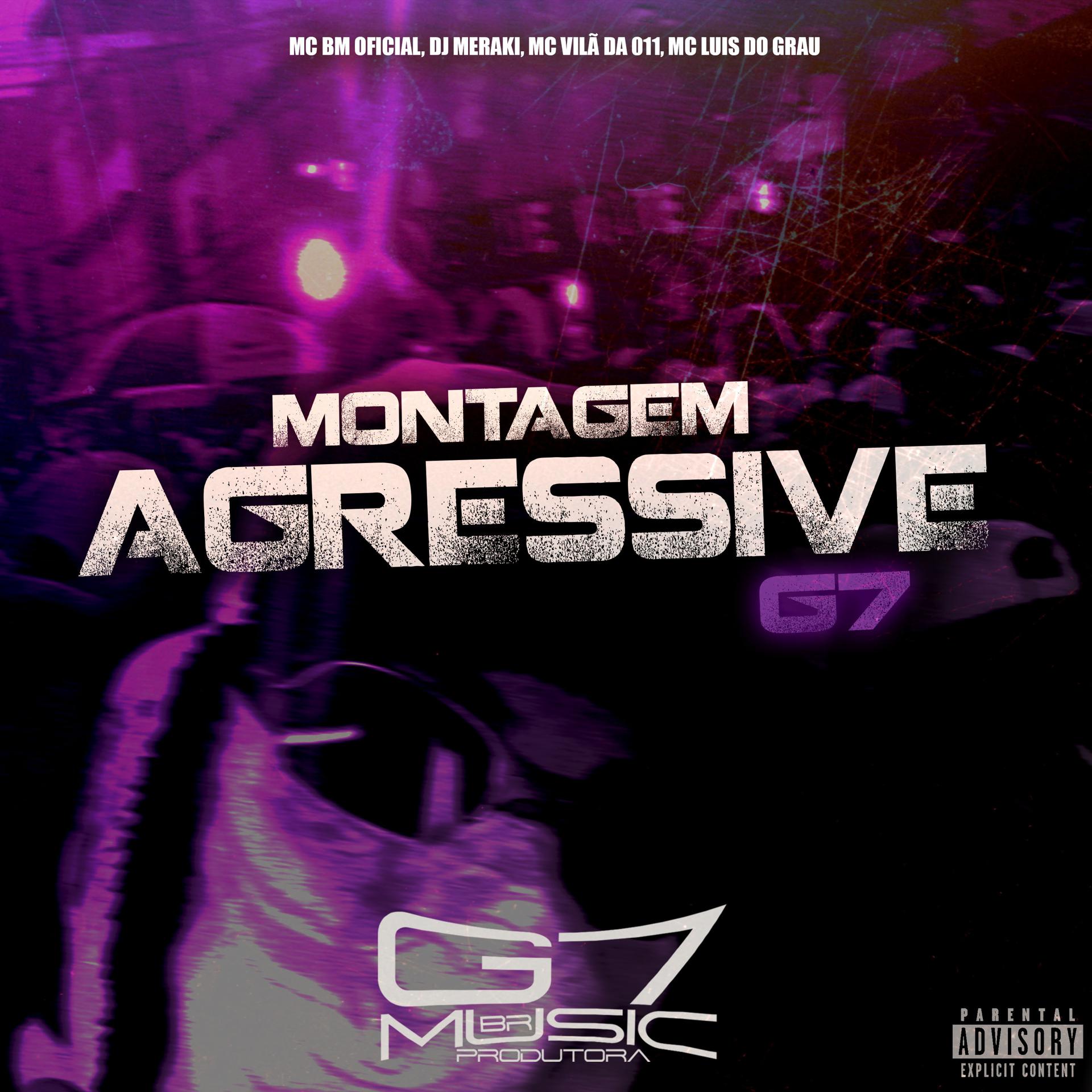 Постер альбома Montagem Agressive G7