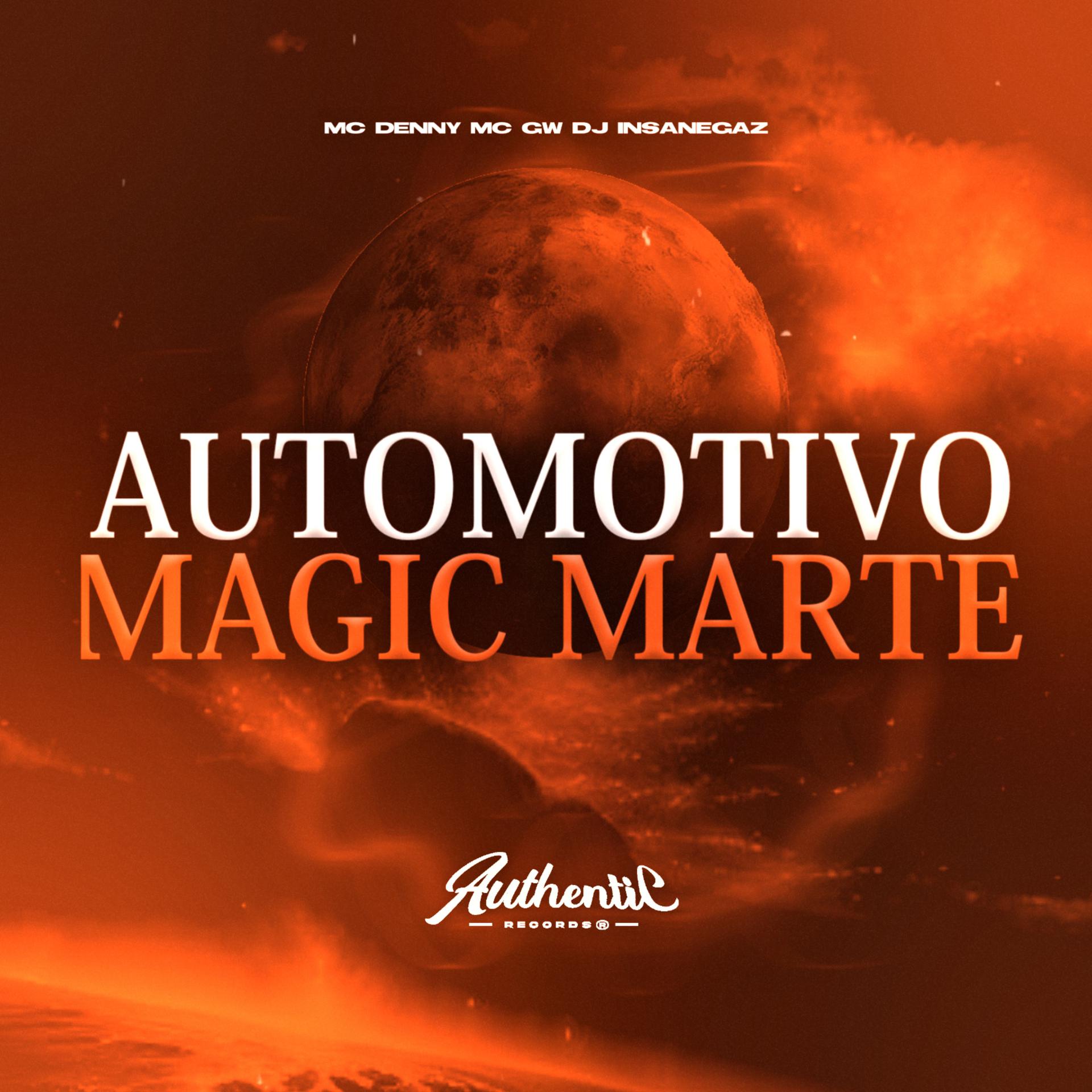 Постер альбома Automotivo Magic Marte