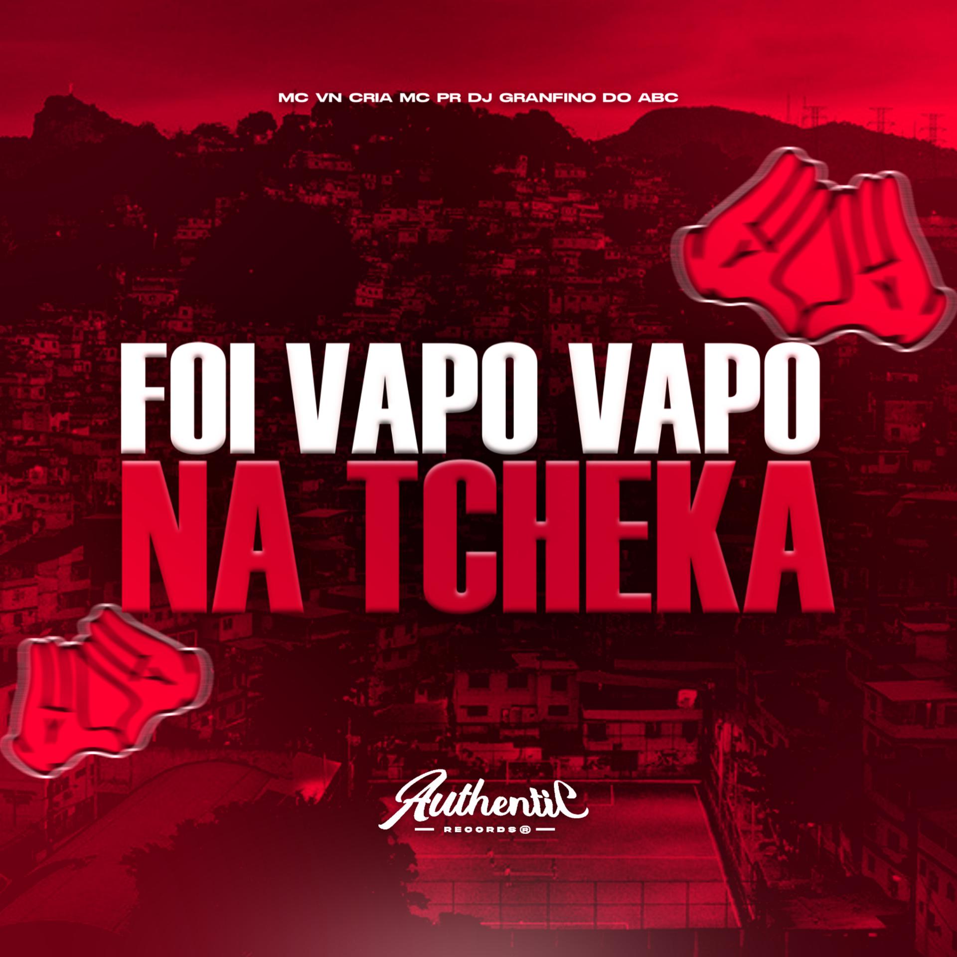 Постер альбома Foi Vapo Vapo na Tcheka