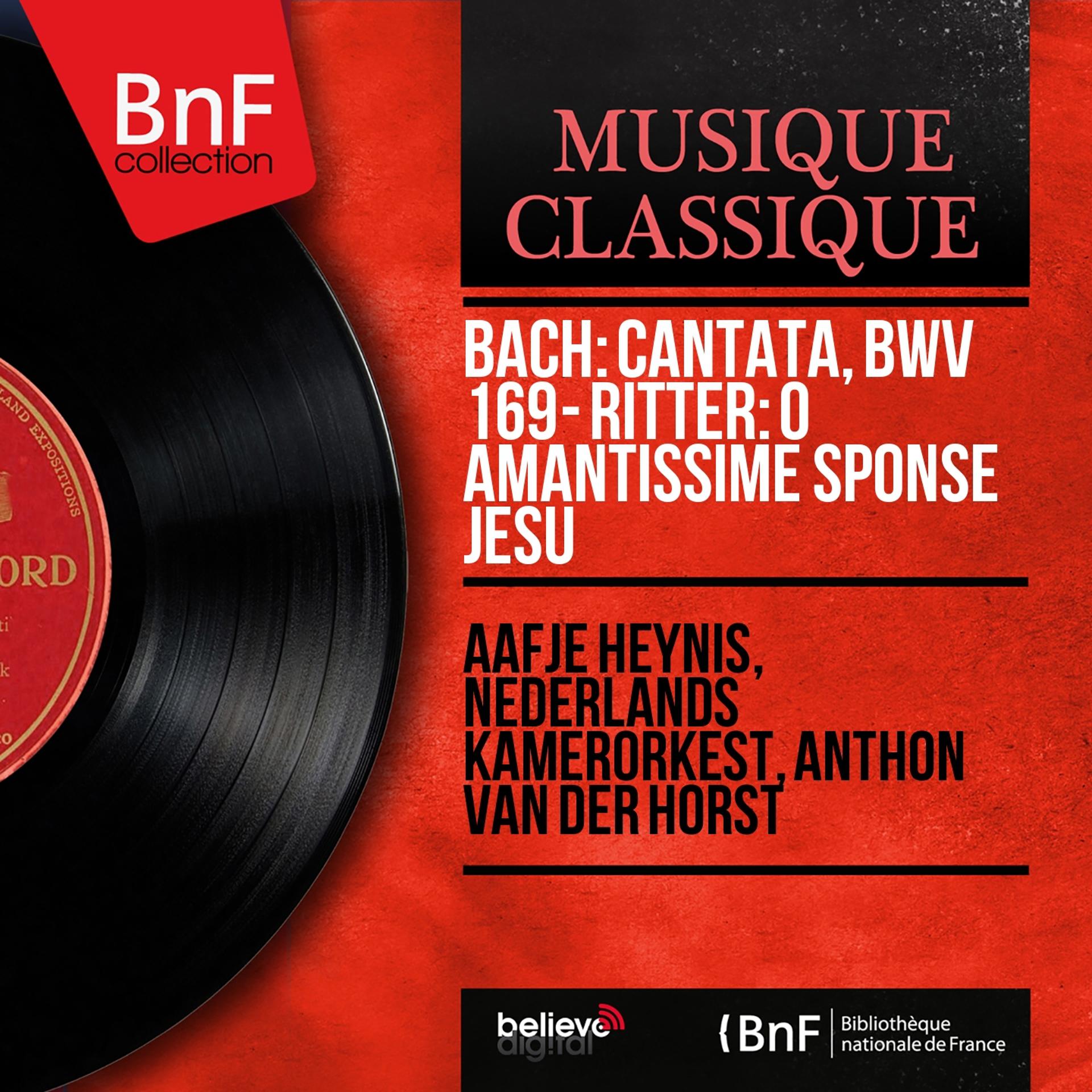 Постер альбома Bach: Cantata, BWV 169 - Ritter: O amantissime sponse Jesu (Live, Mono Version)