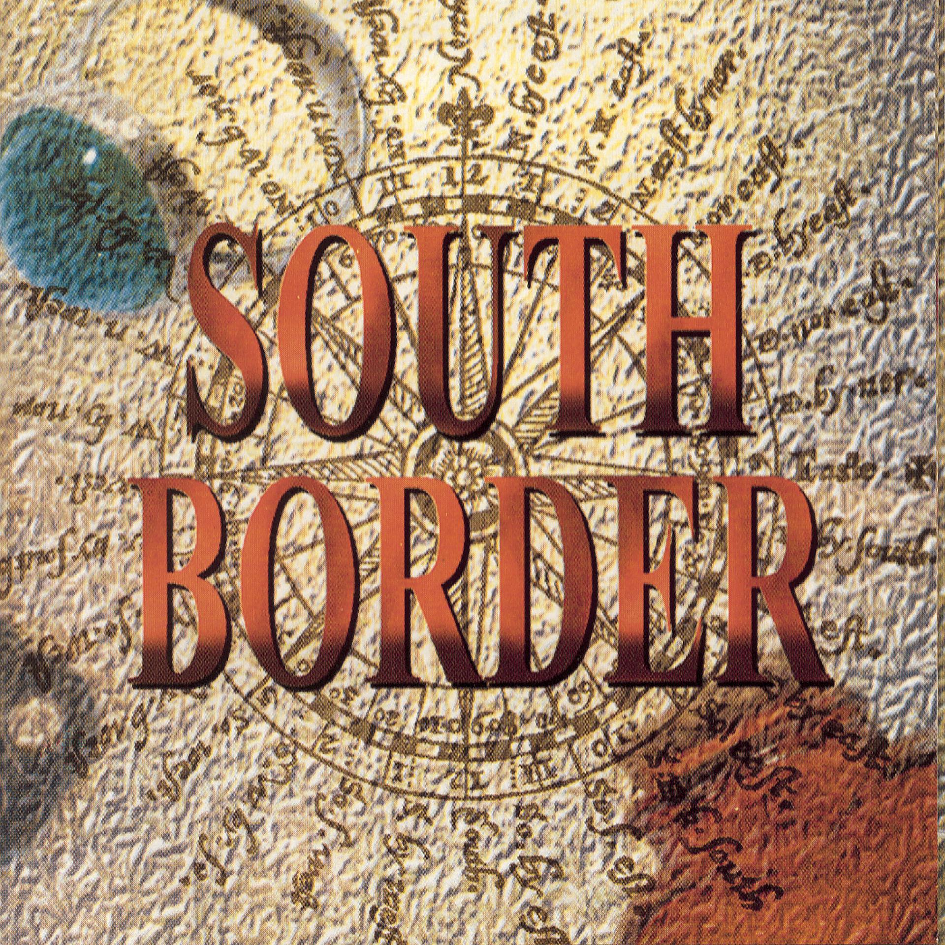 Постер альбома South Border