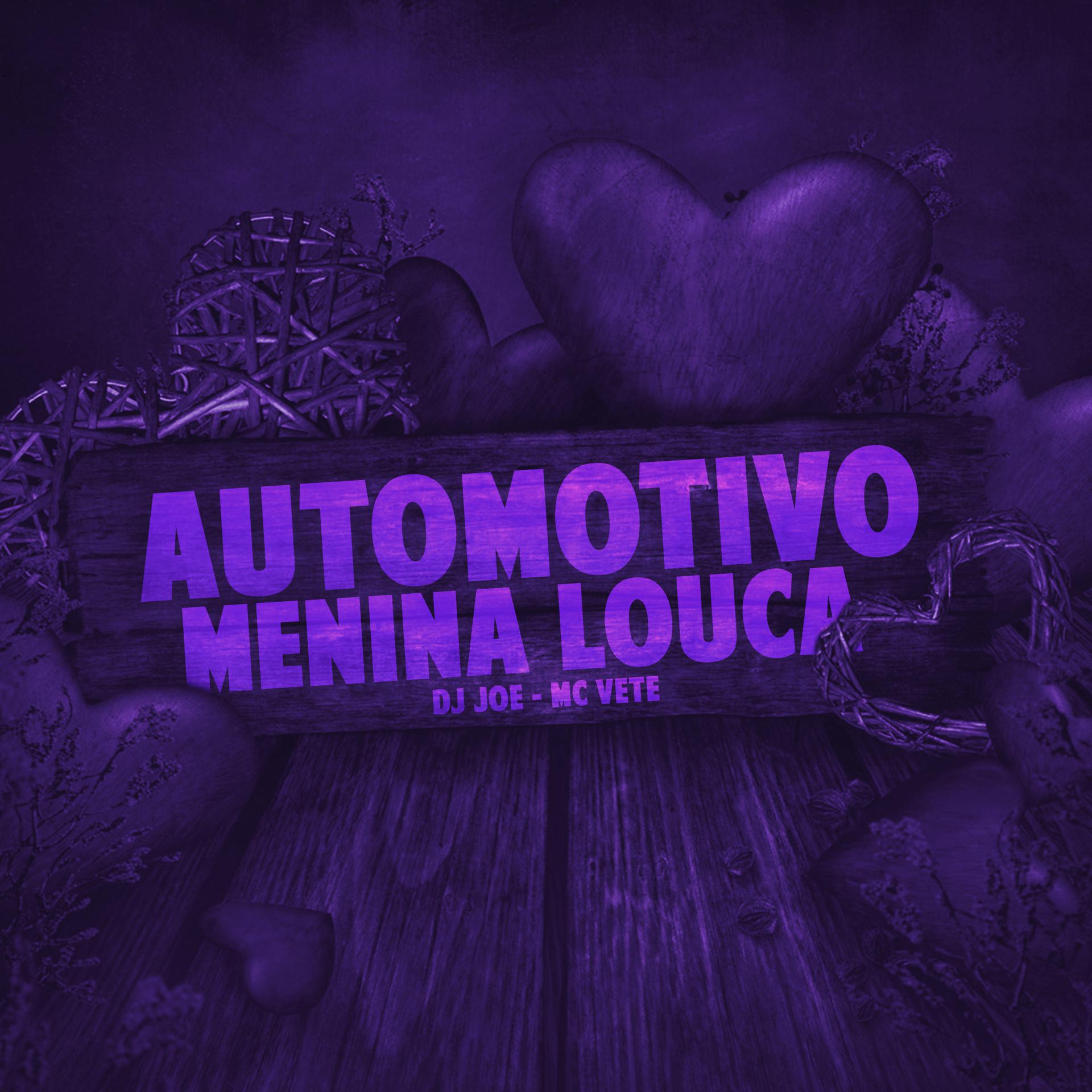 Постер альбома Automotivo Menina Louca