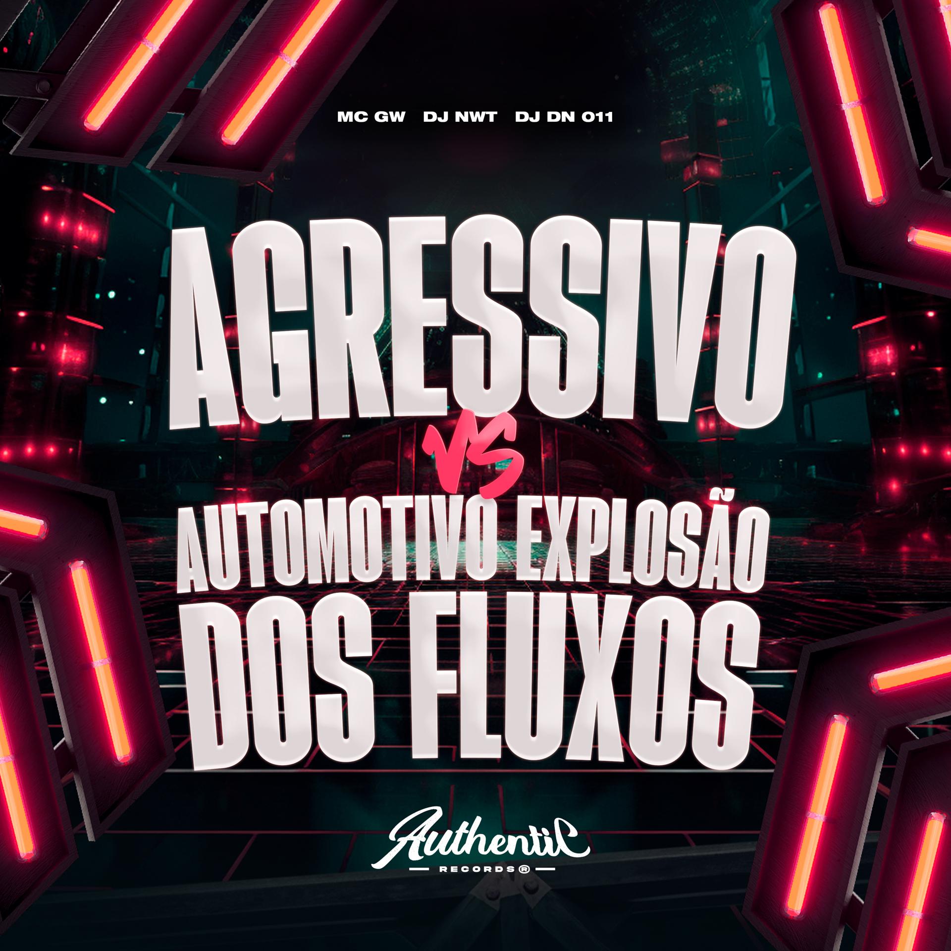 Постер альбома Agressivo Vs Automotivo Explosão dos Fluxo