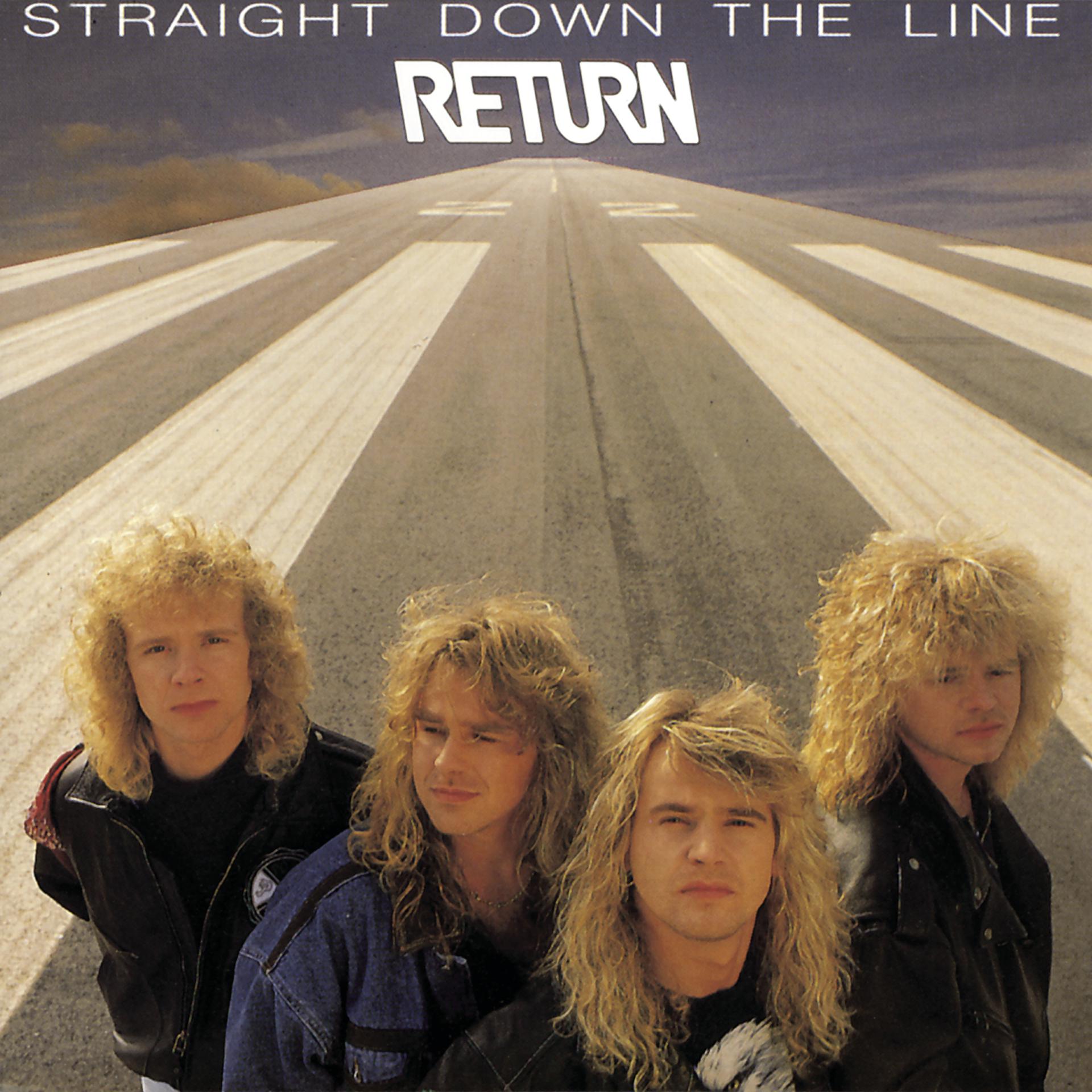Straight down. Return - 1989 - straight down the line. Группа Return. Return фото альбома straight down the line. Группа Return обложки альбомов.