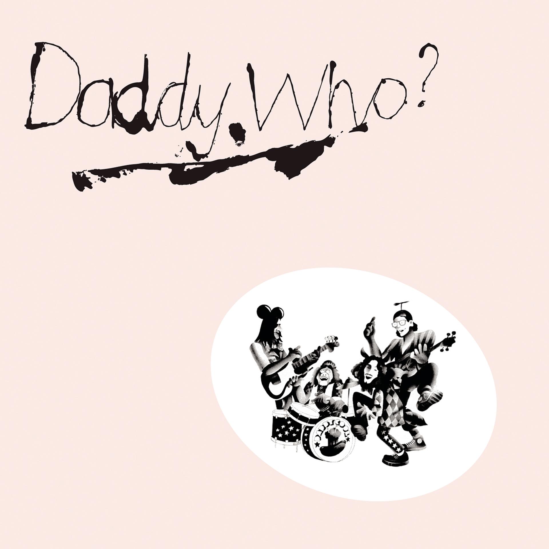 Постер альбома Daddy Who? Daddy Cool (40th Anniversary Edition)