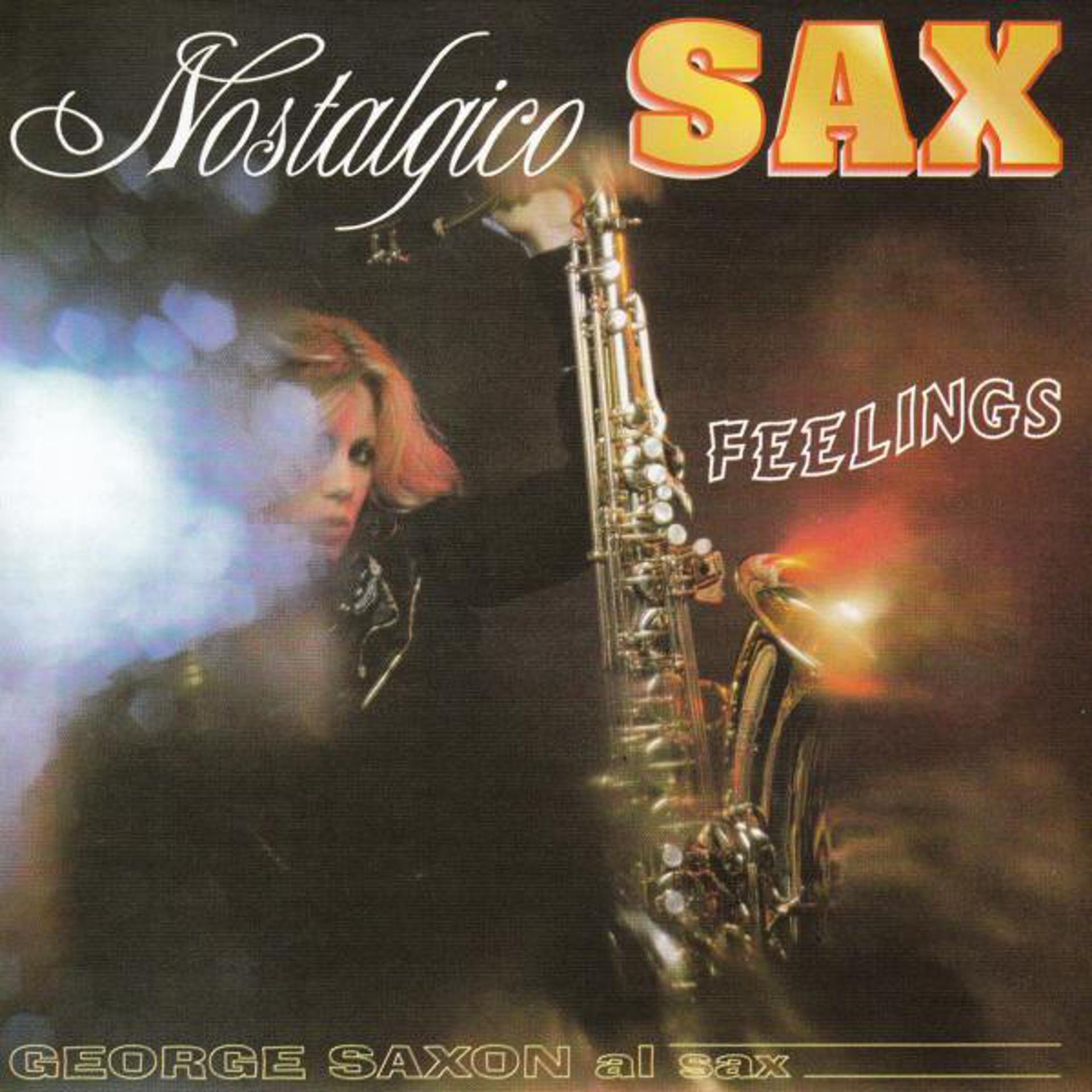 Постер альбома Nostalgico Sax: Feelings