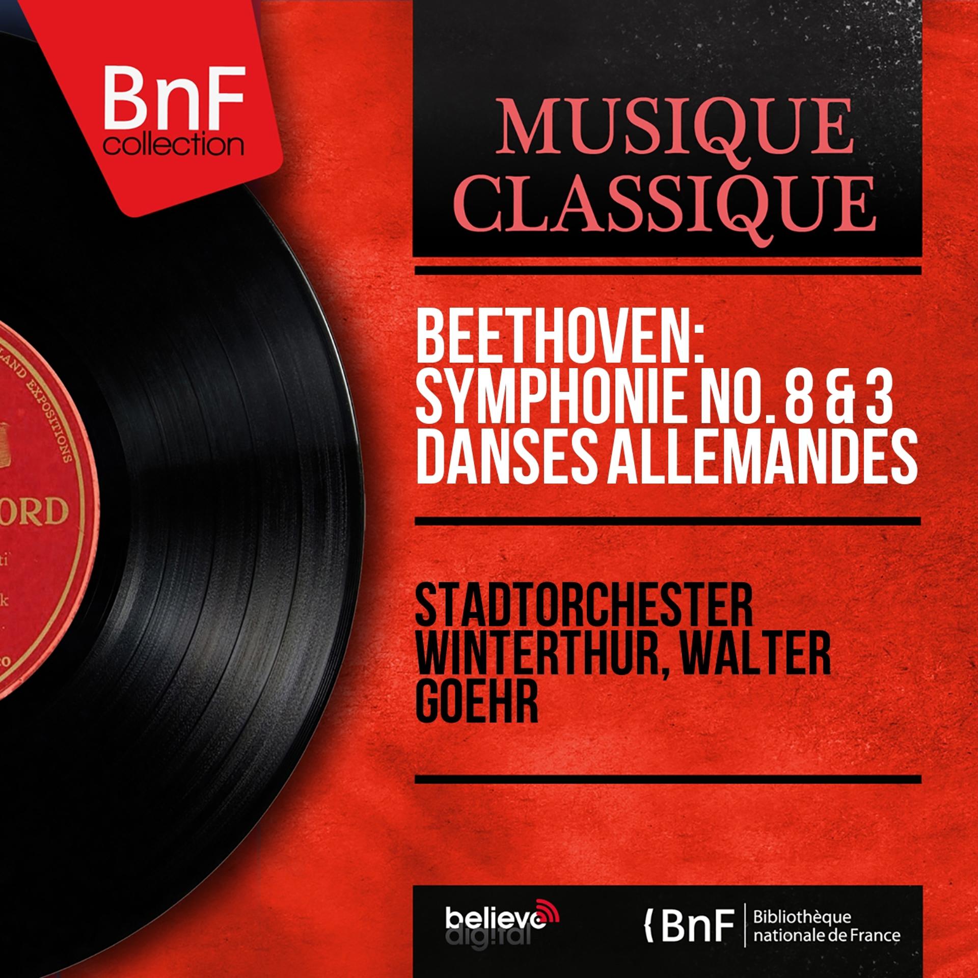 Постер альбома Beethoven: Symphonie No. 8 & 3 Danses allemandes (Mono Version)