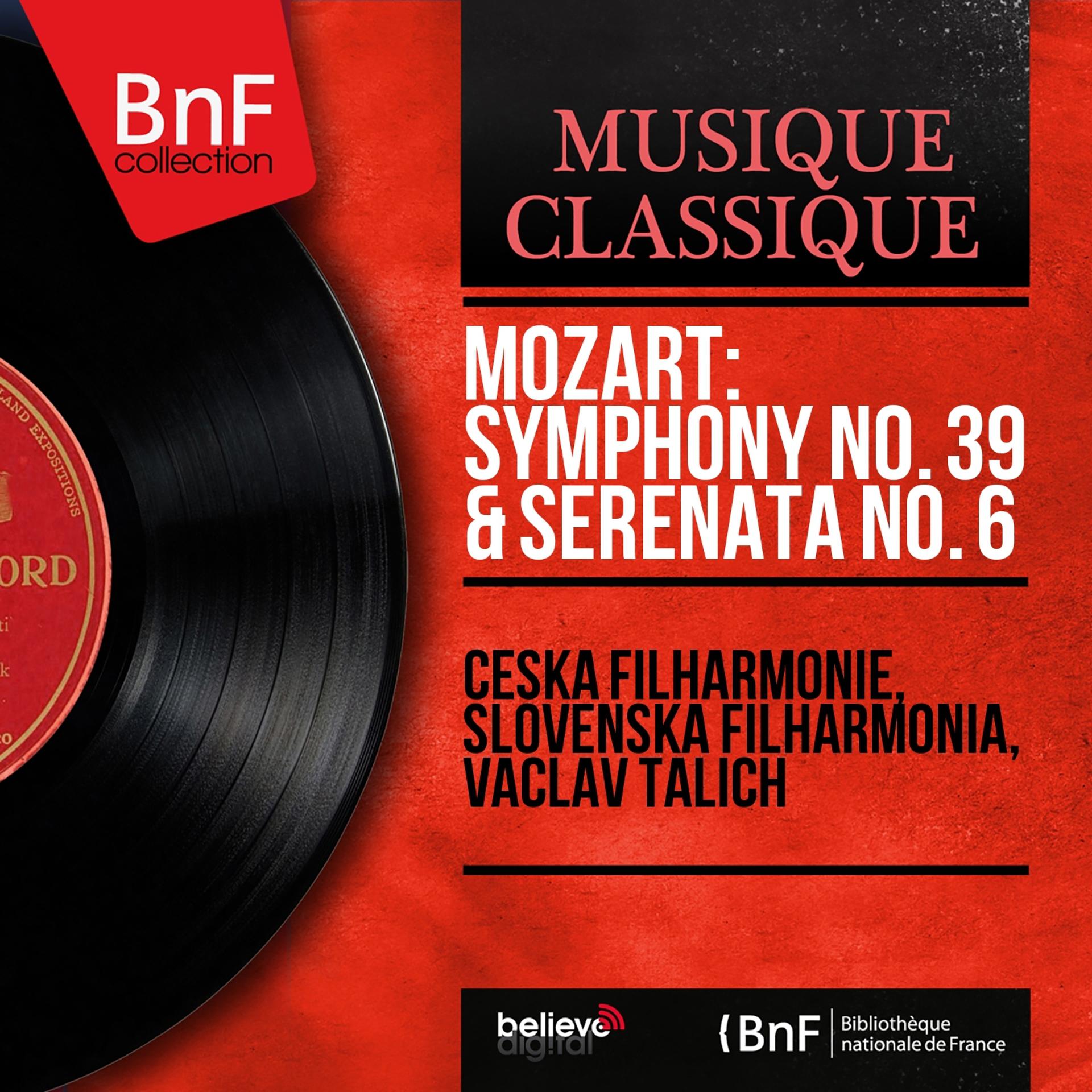 Постер альбома Mozart: Symphony No. 39 & Serenata No. 6 (Mono Version)
