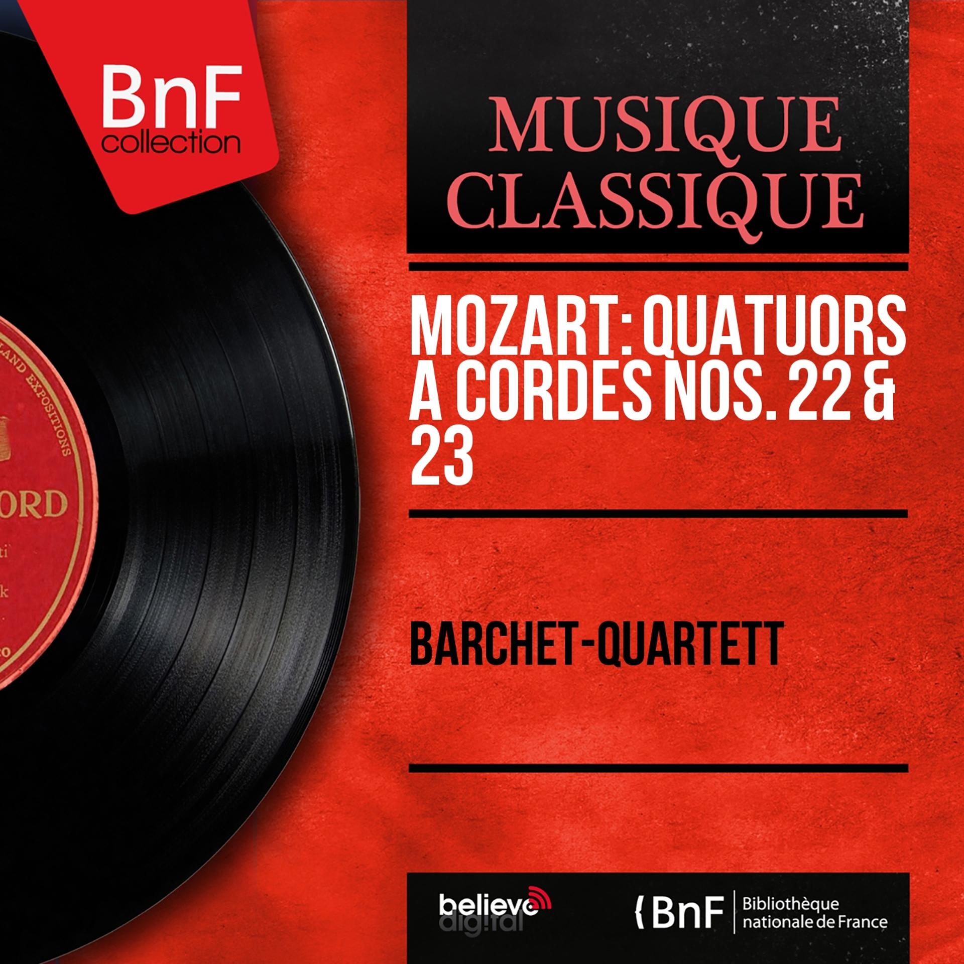 Постер альбома Mozart: Quatuors à cordes Nos. 22 & 23 (Mono Version)