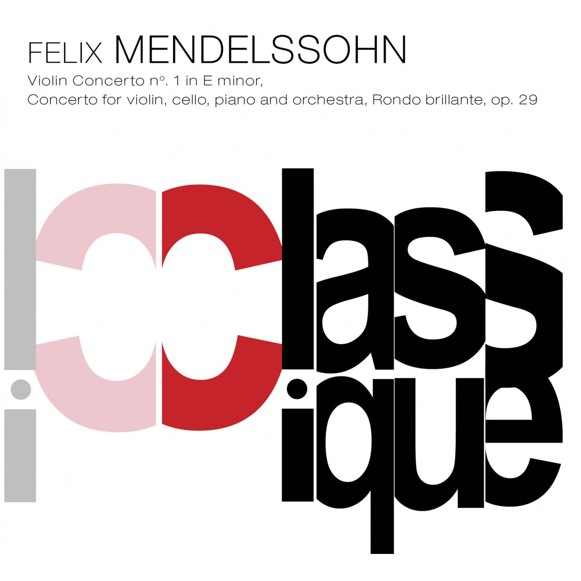 Постер альбома Mendelssohn: Concerto pour violon, Op. 64, MWV O14, Concerto pour violon et piano, MWV O4 & Rondo brillant, Op. 29, MWV O10