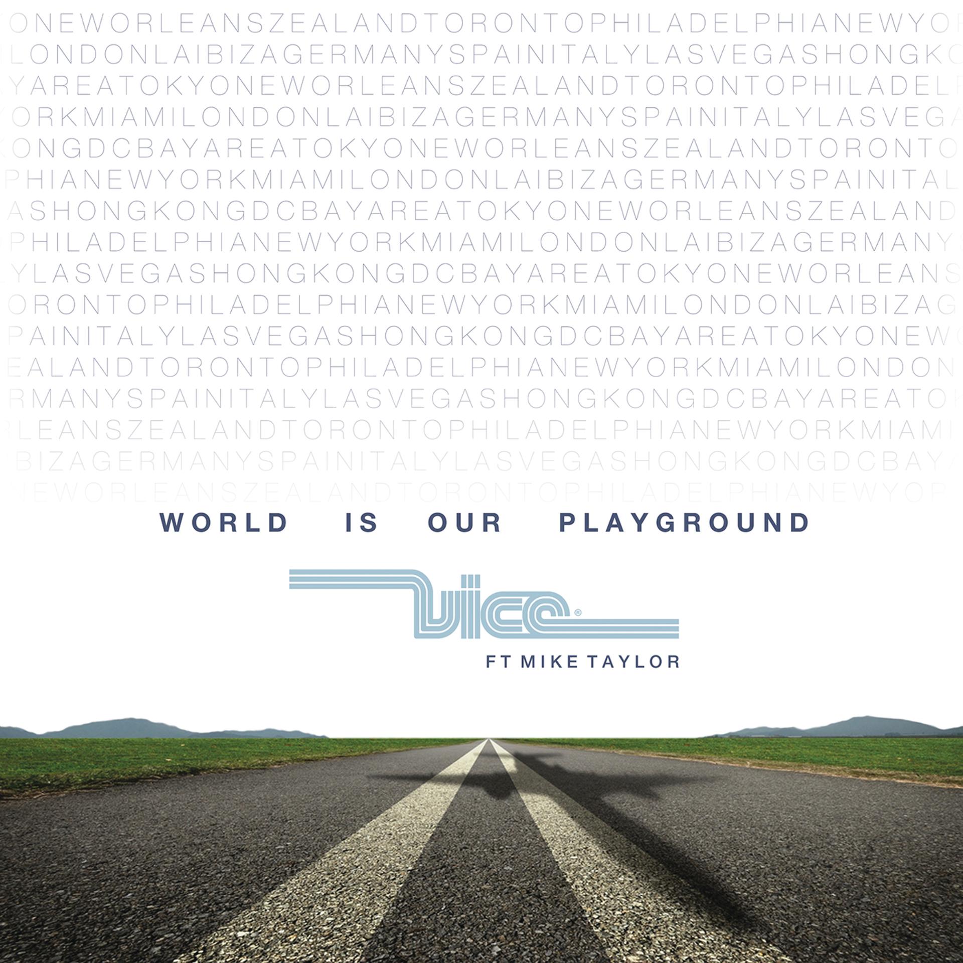 Постер альбома World Is Our Playground