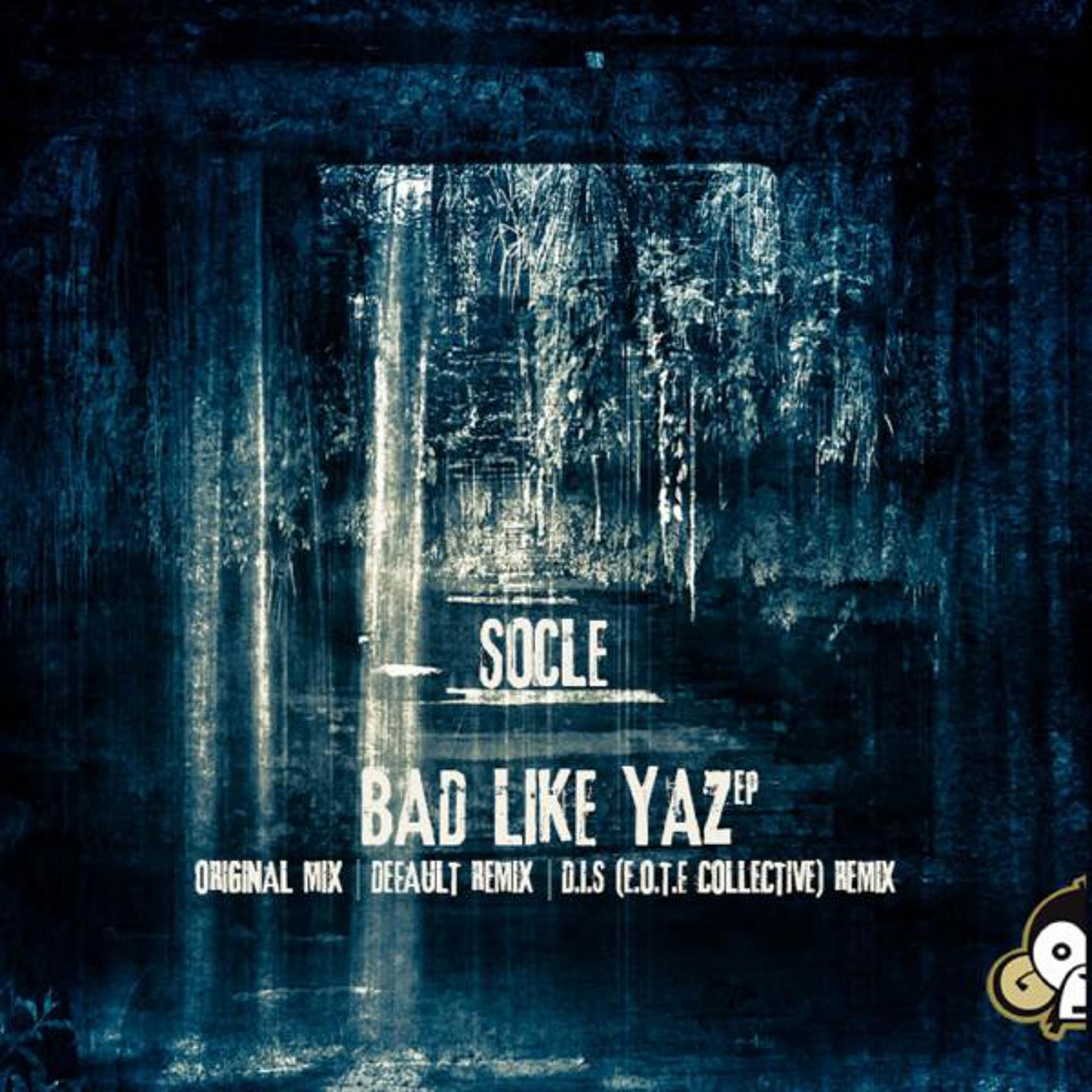 Постер альбома Bad Like Yaz EP
