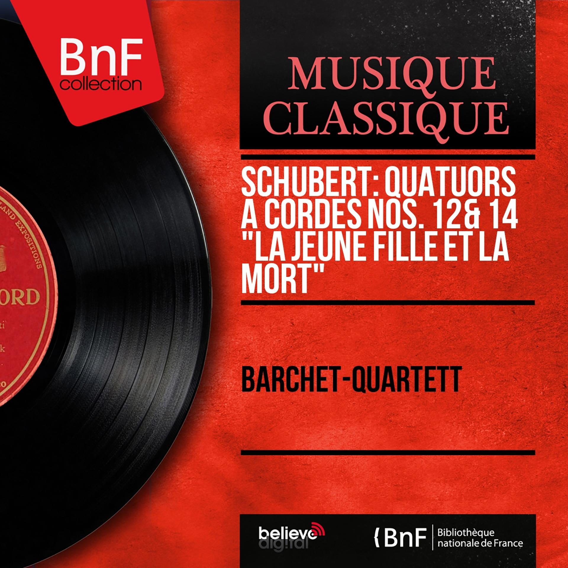 Постер альбома Schubert: Quatuors à cordes Nos. 12 & 14 "La jeune fille et la mort" (Mono Version)