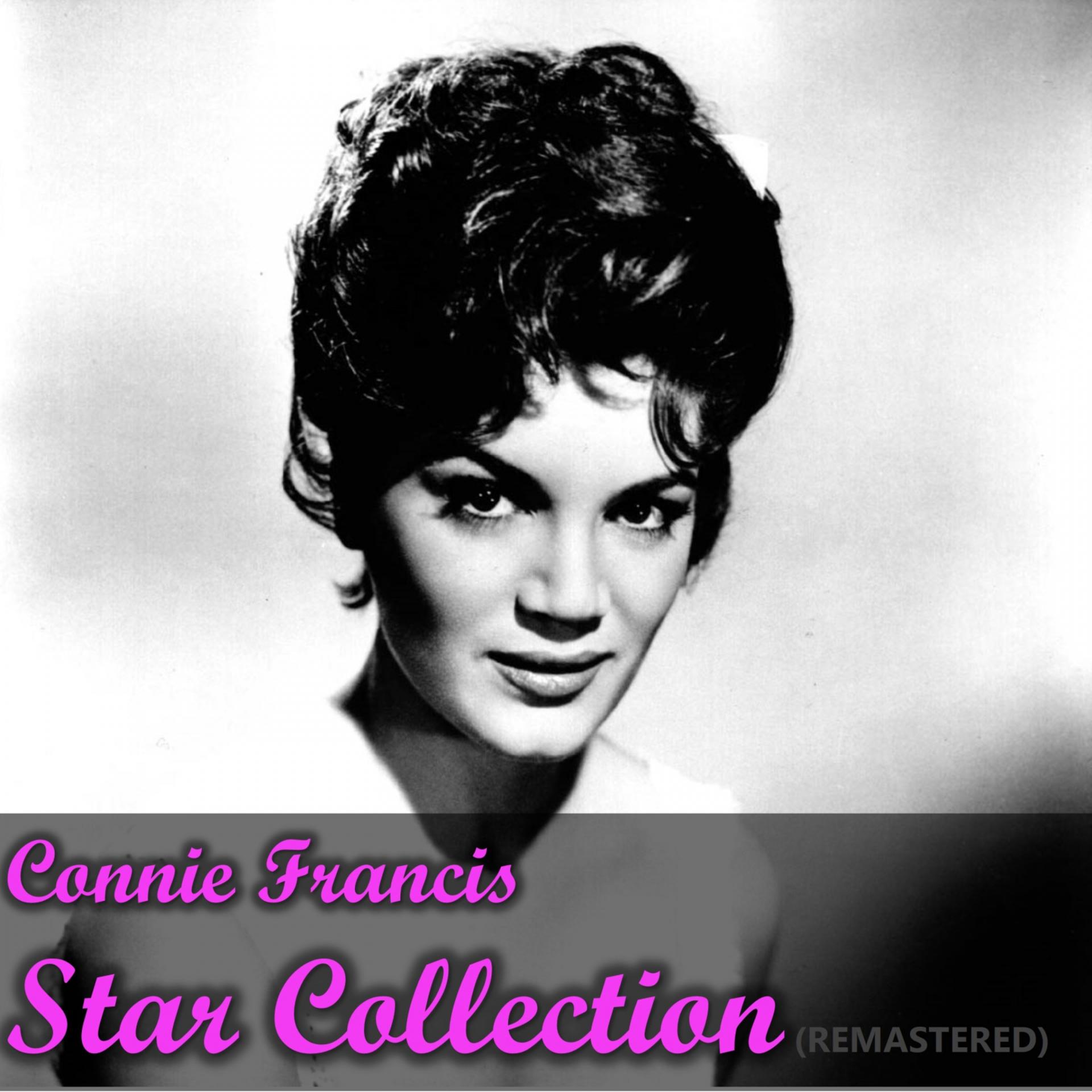 Постер альбома Connie Francis Star Collection (Remastered)