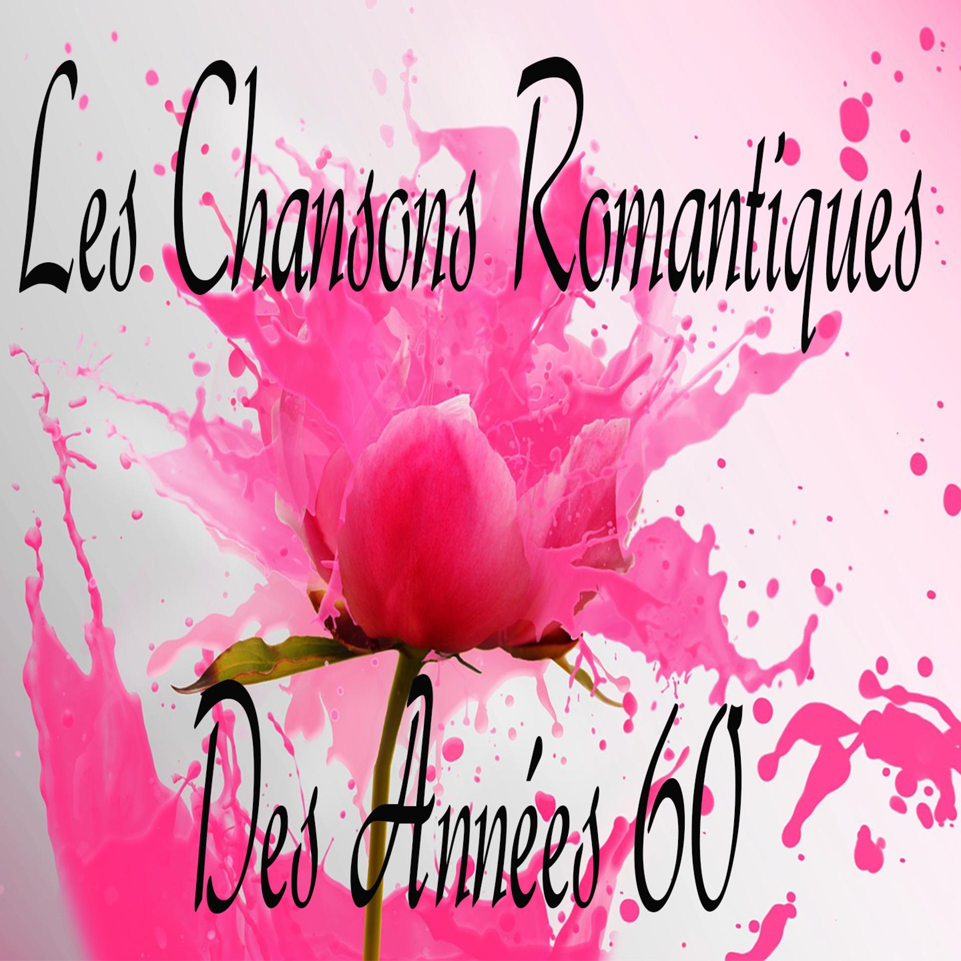 Постер альбома Les chansons romantiques des années 60