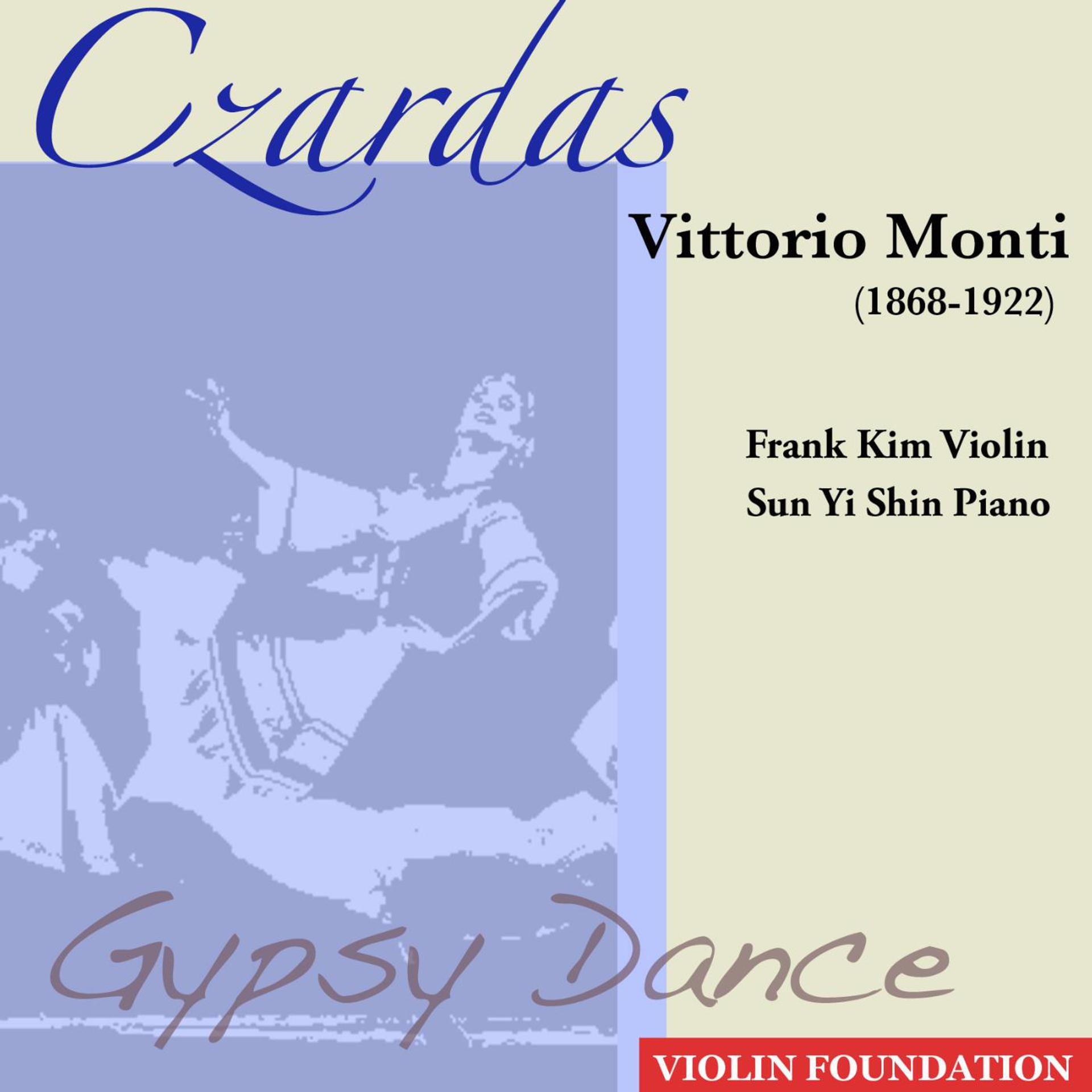 Постер альбома Czardas by Vittorio Monti (1868-1922) Violin and Piano