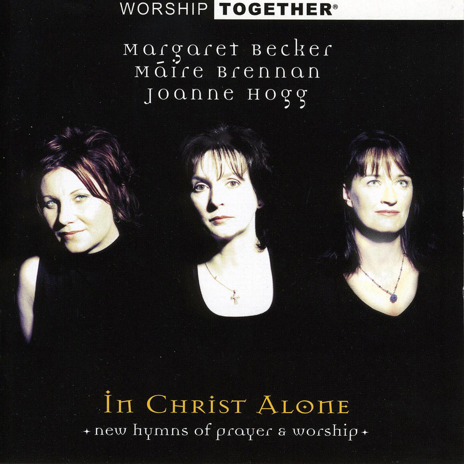 Постер альбома Worship Together: In Christ Alone