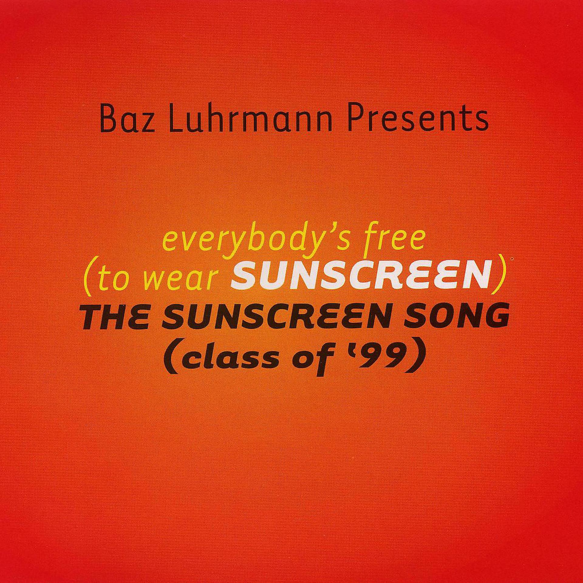 Постер альбома Everybody's Free (To Wear Sunscreen)
