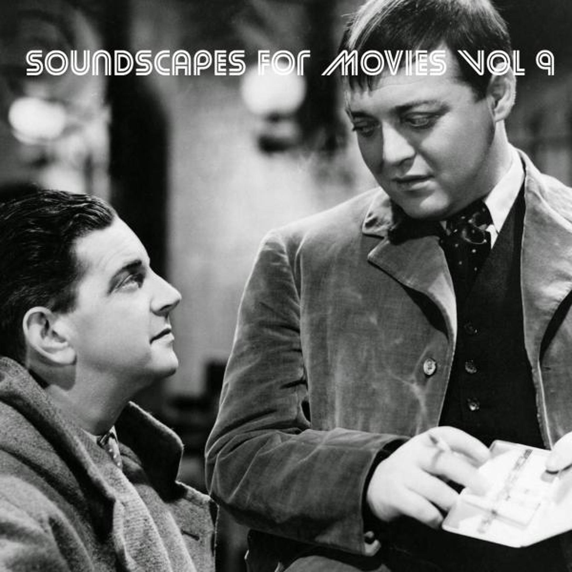 Постер альбома Soundscapes For Movies, Vol. 9