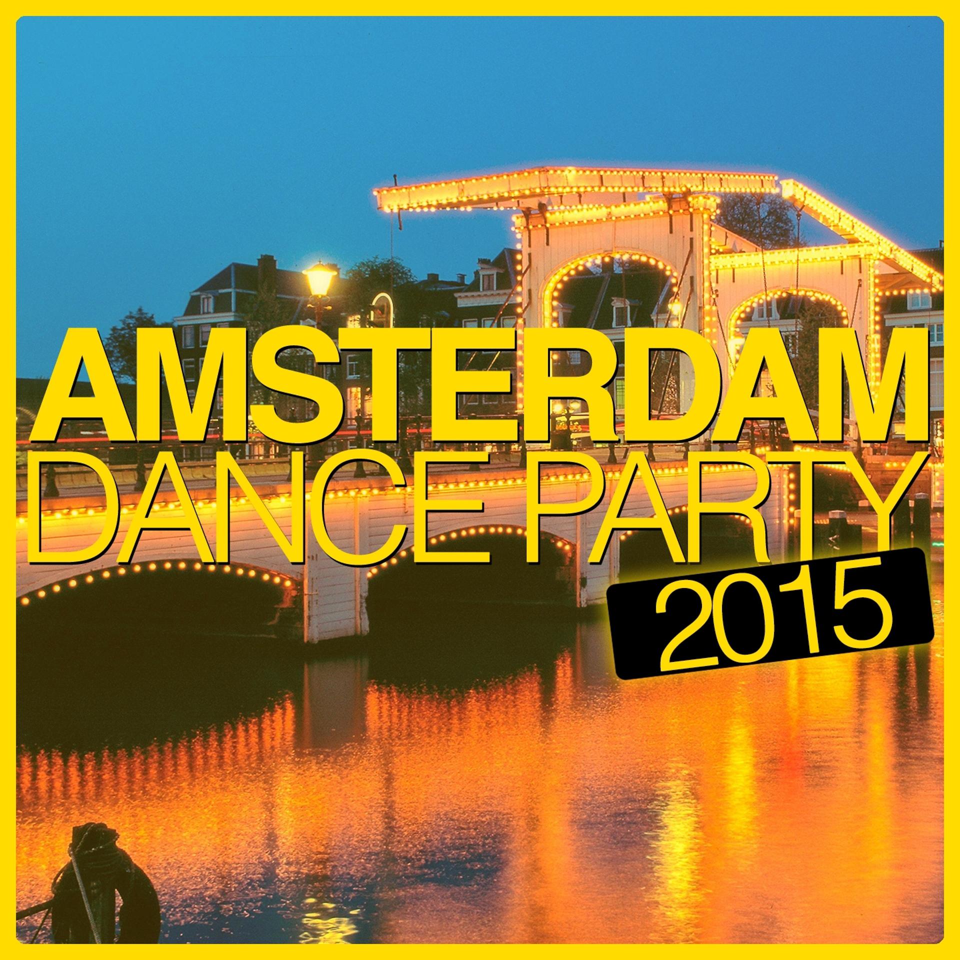 Постер альбома Amsterdam Dance Party 2015