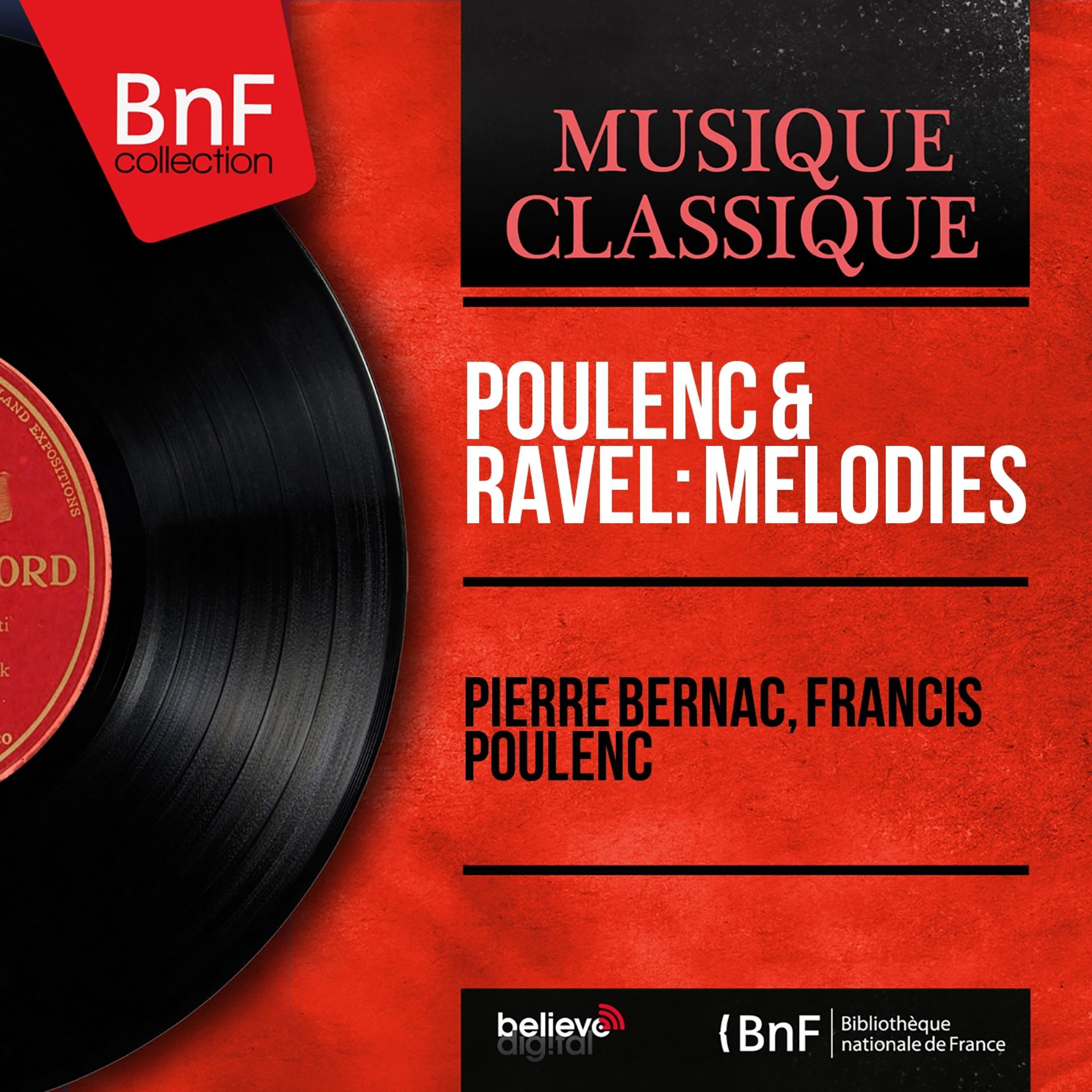 Постер альбома Poulenc & Ravel: Mélodies (Mono Version)