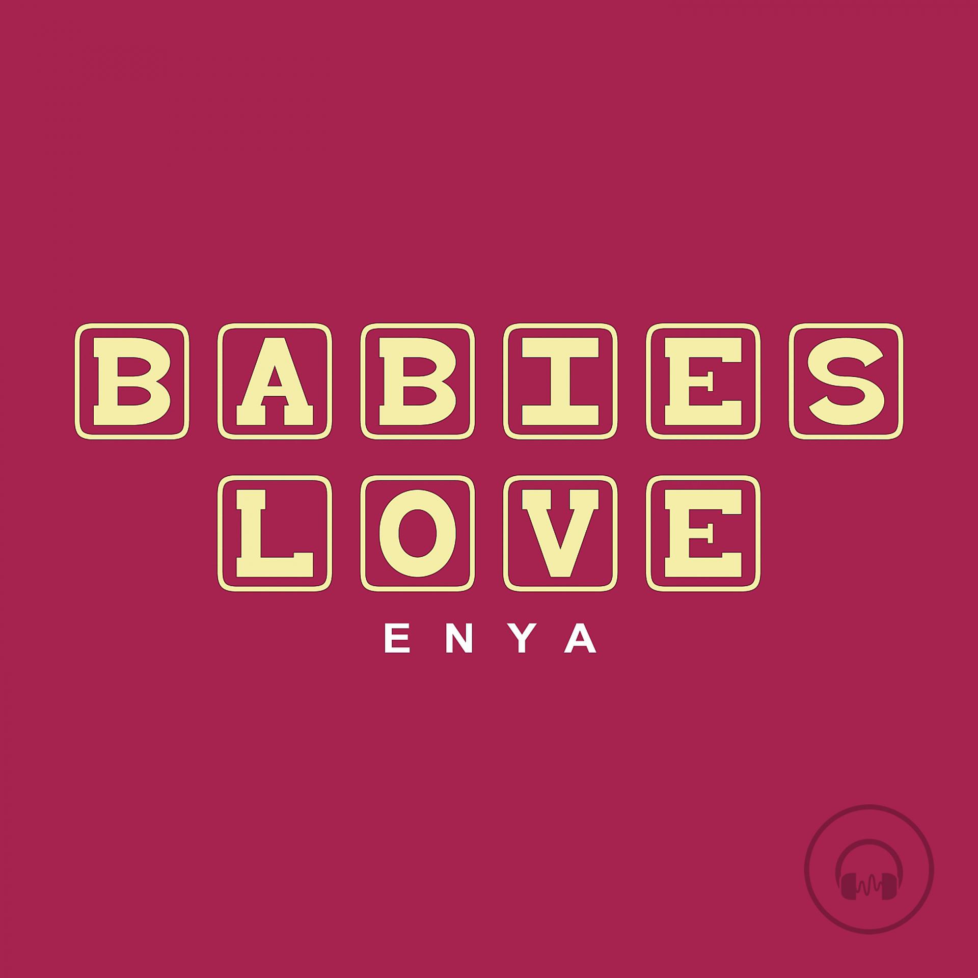 Постер альбома Babies Love Enya