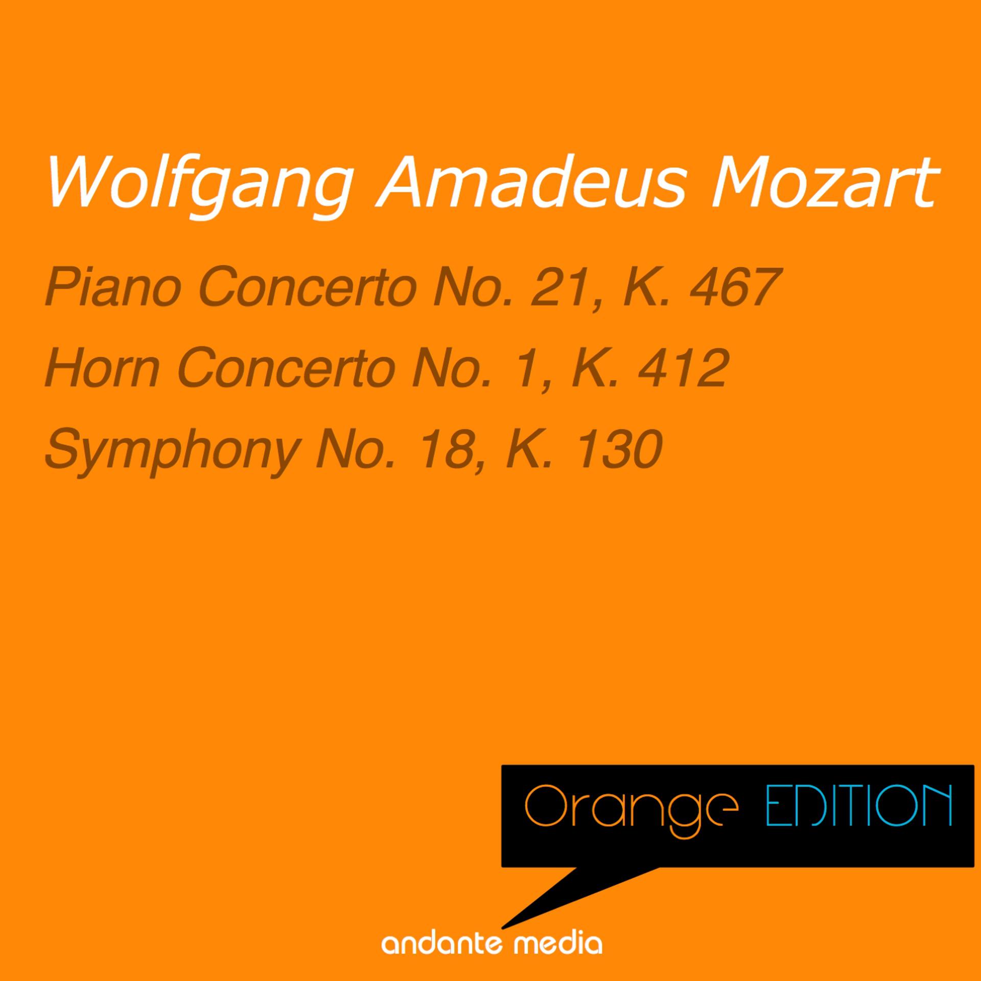 Постер альбома Orange Edition - Mozart: Piano Concerto No. 21, K. 467 & Symphony No. 18, K. 130