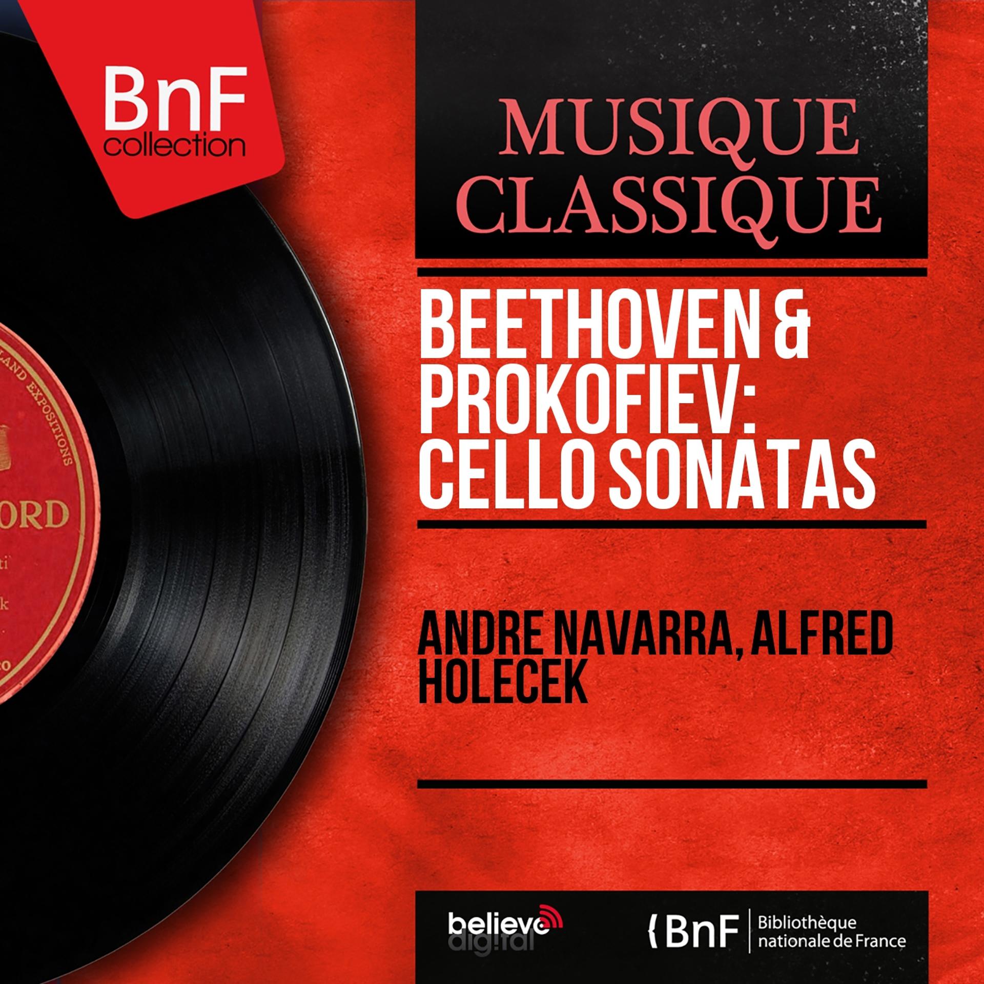 Постер альбома Beethoven & Prokofiev: Cello Sonatas (Mono Version)