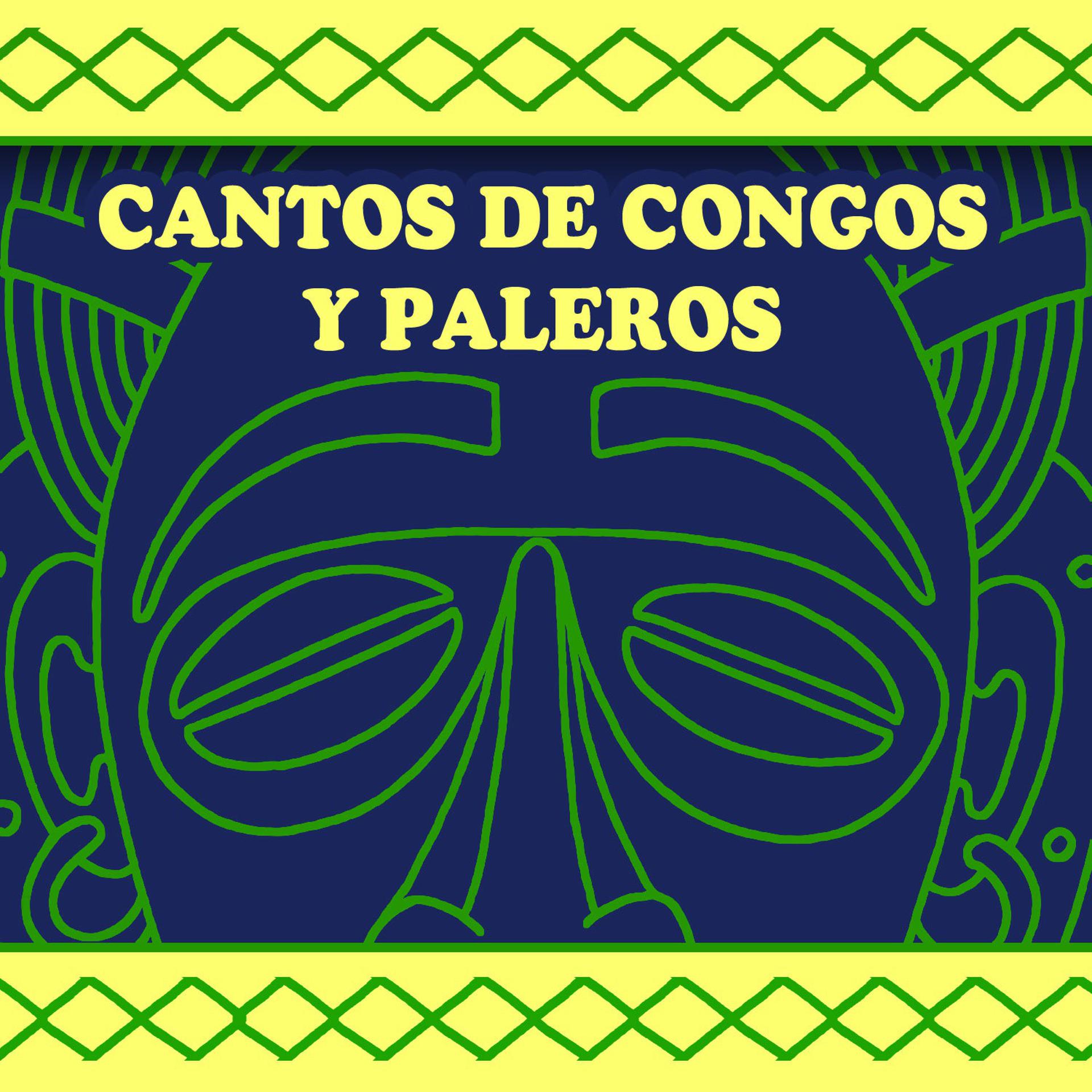 Постер альбома Cantos de Congos Y Paleros