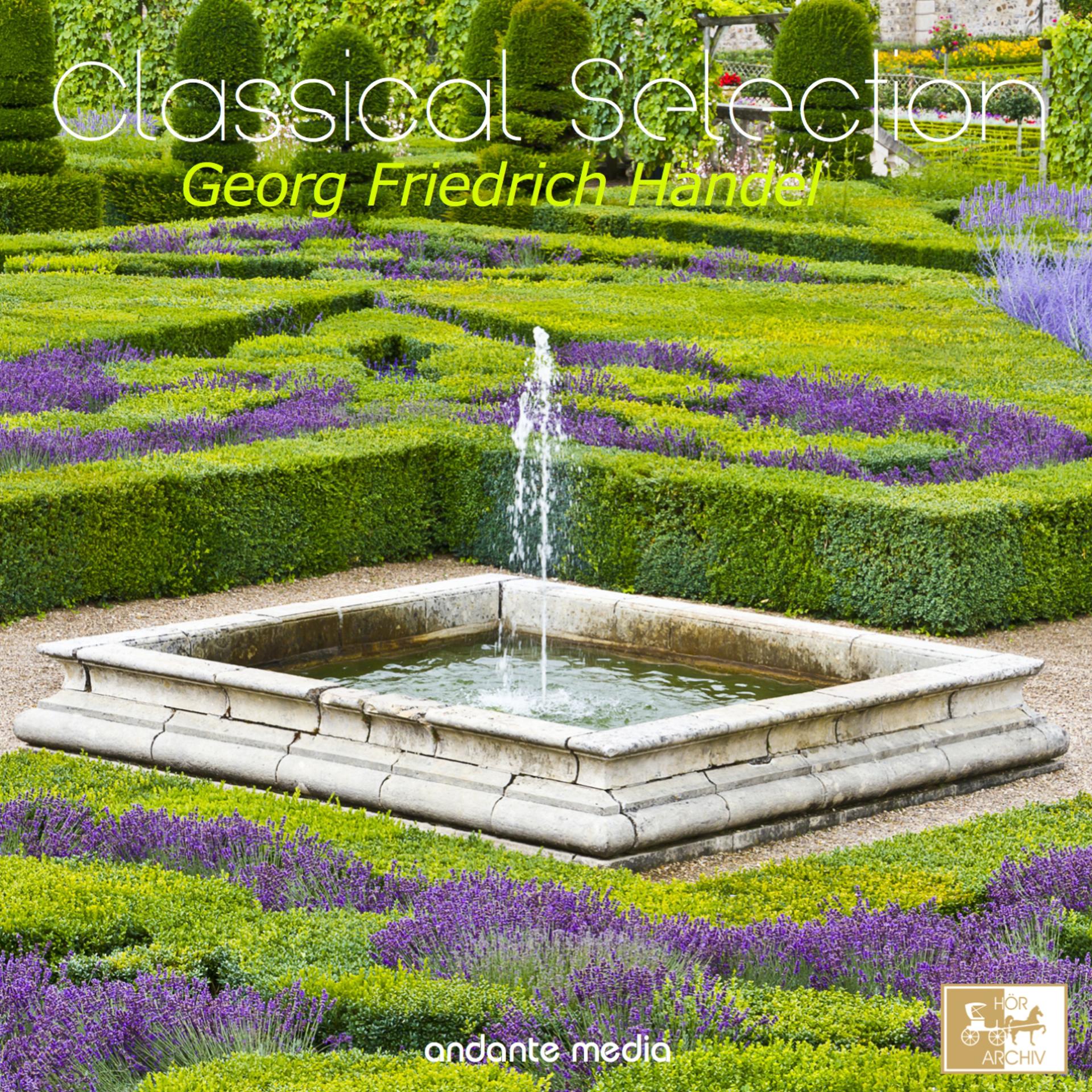 Постер альбома Classical Selection - Handel: Water Music Suites