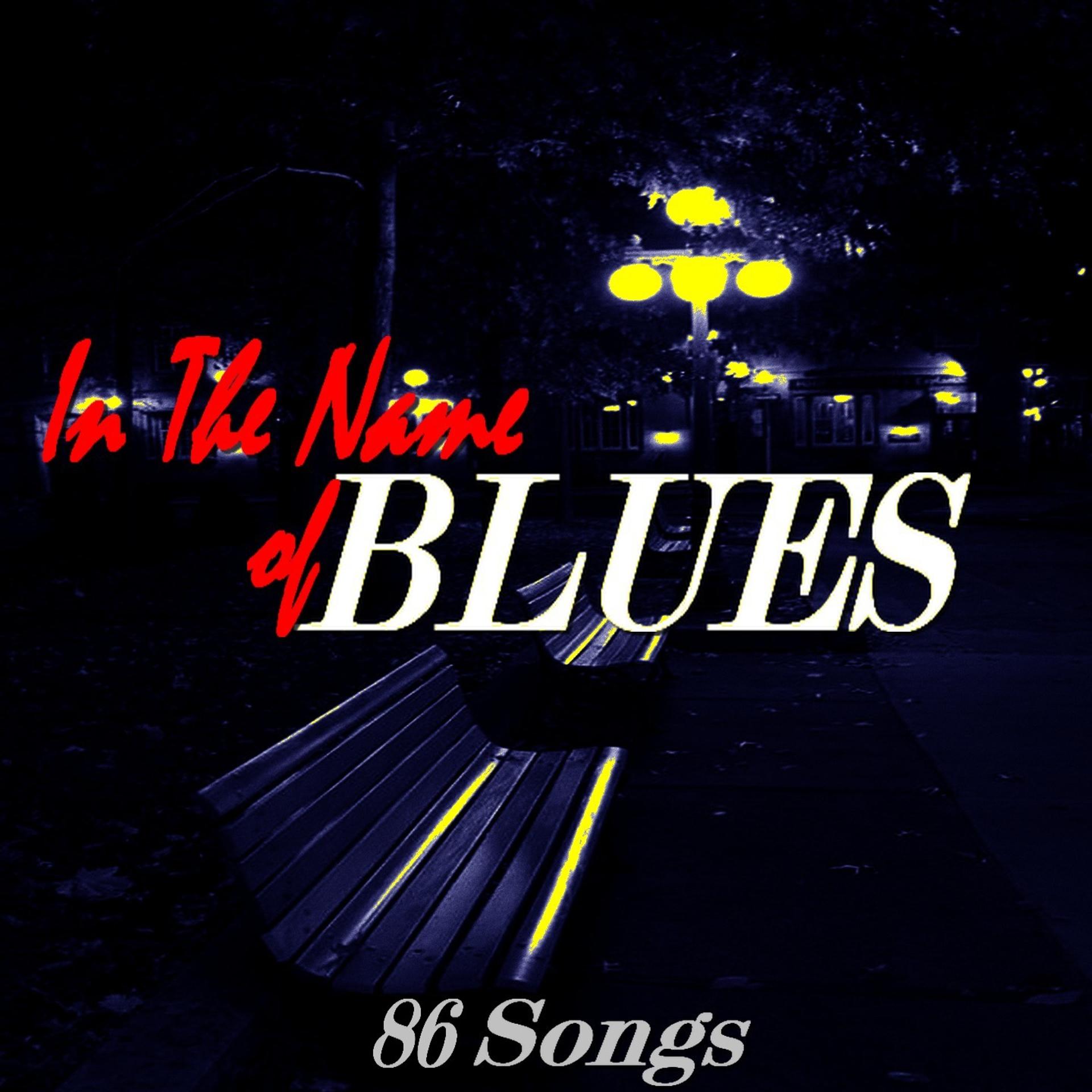 Постер альбома In the Name of Blues
