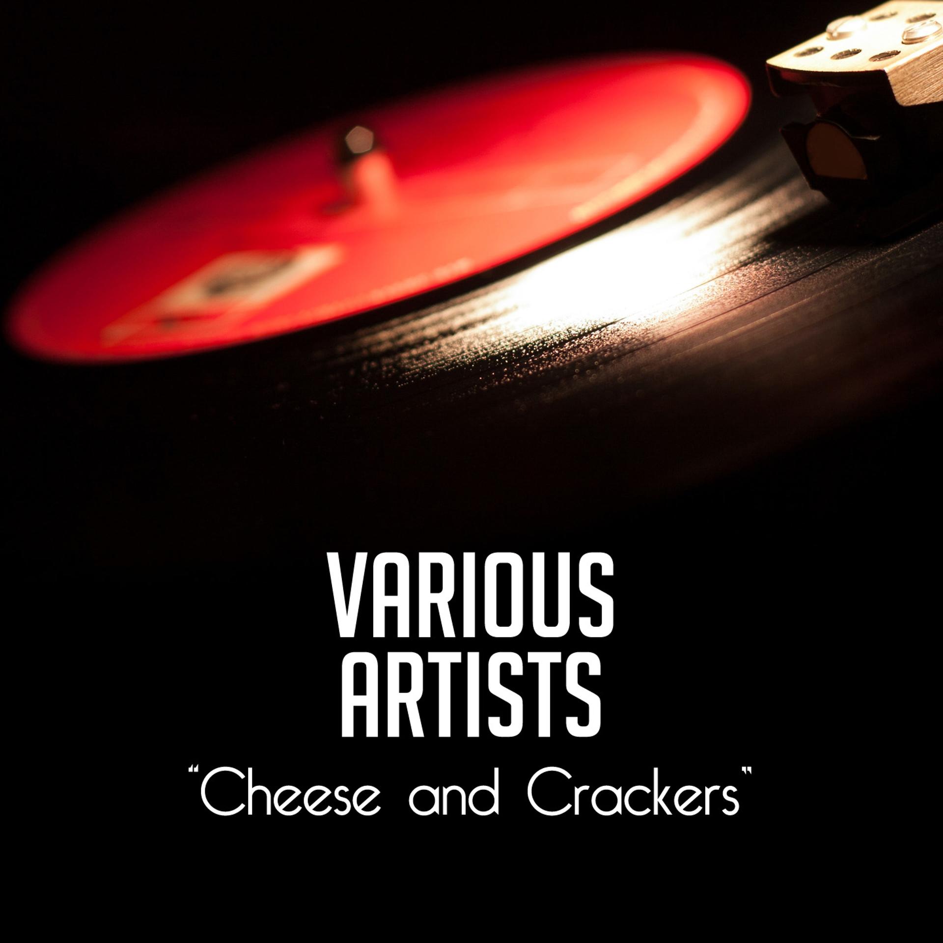 Постер альбома Cheese and Crackers