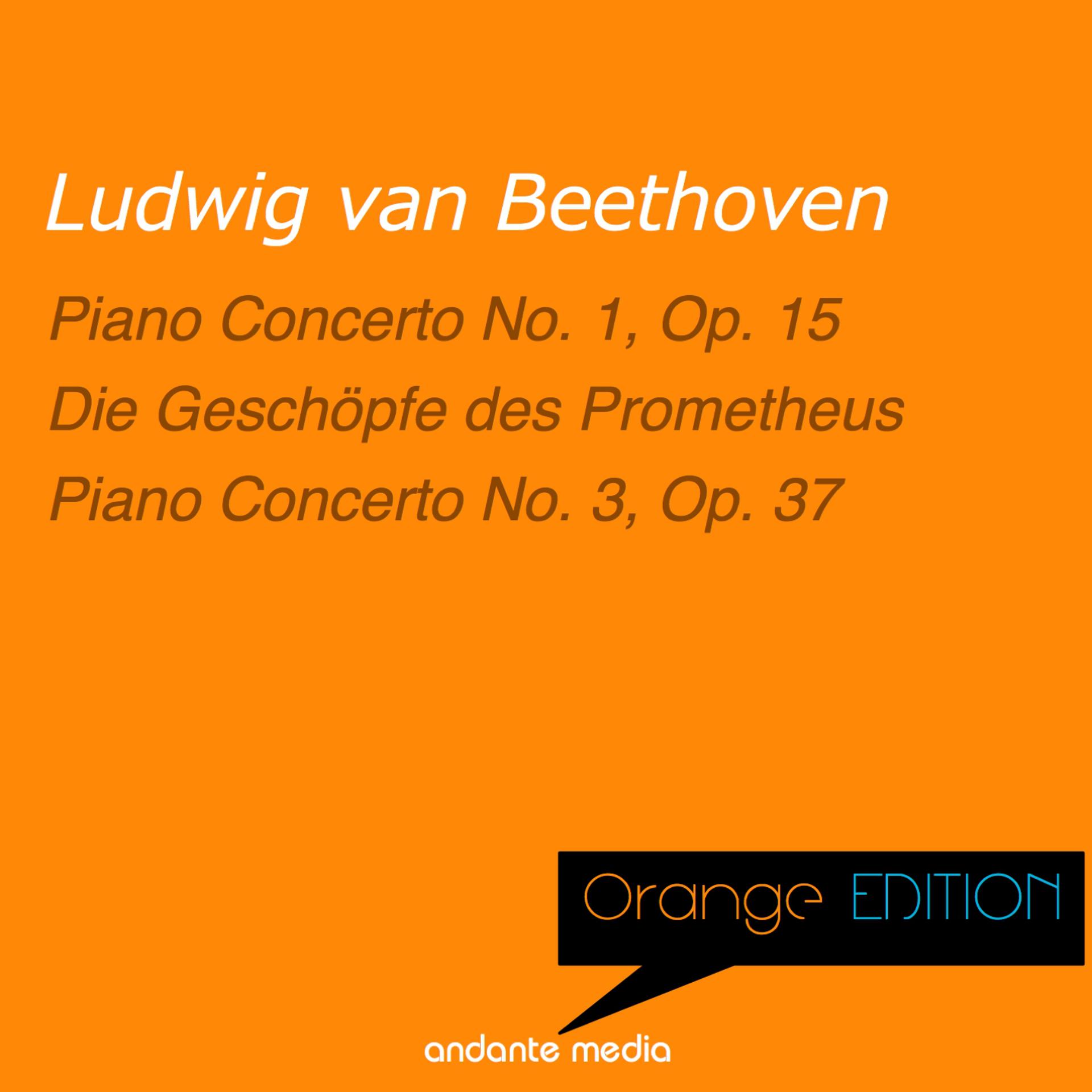 Постер альбома Orange Edition - Beethoven: Piano Concertos No. 1, Op. 15 & No. 3, Op. 37