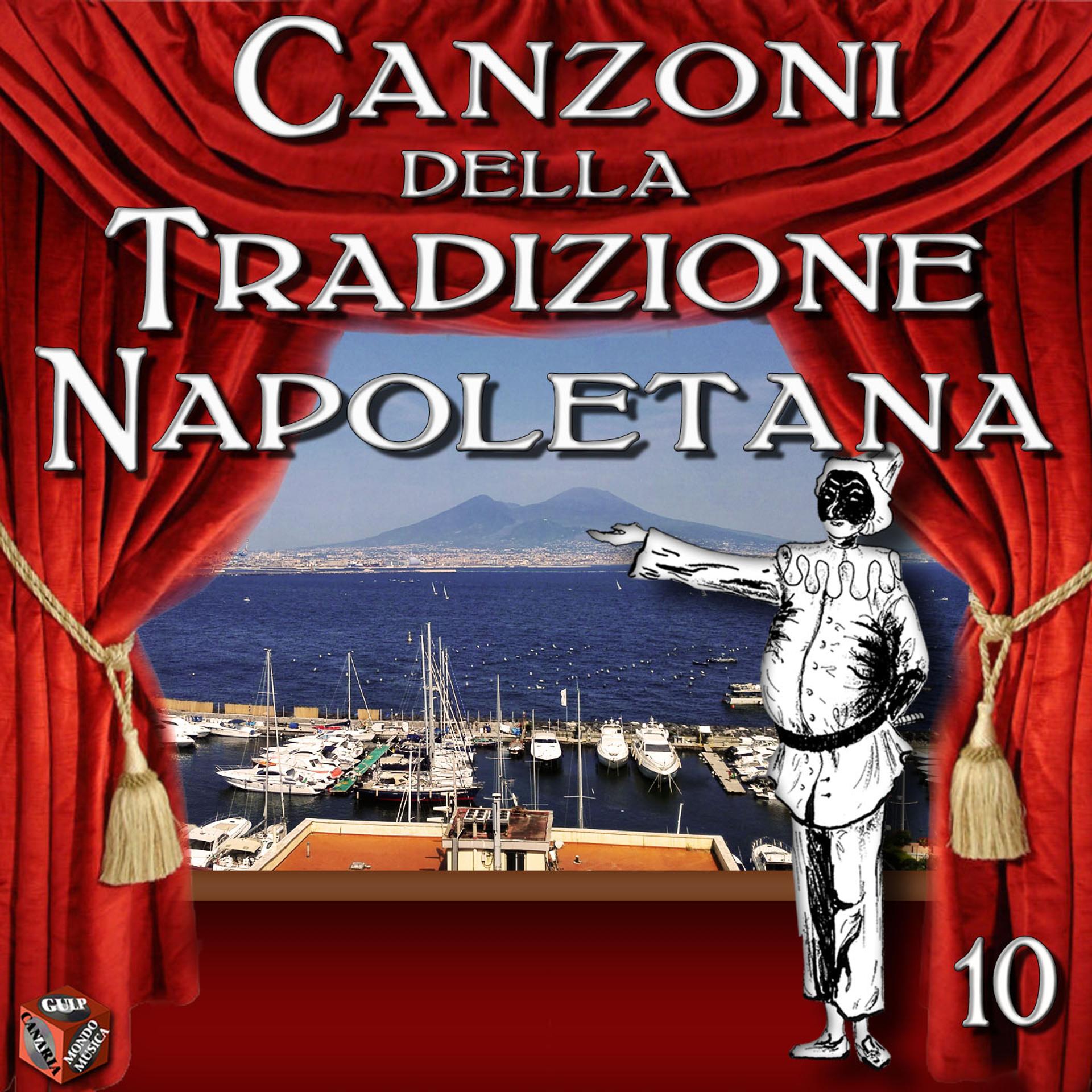 Постер альбома Canzoni della Tradizione Napoletana, Vol. 10