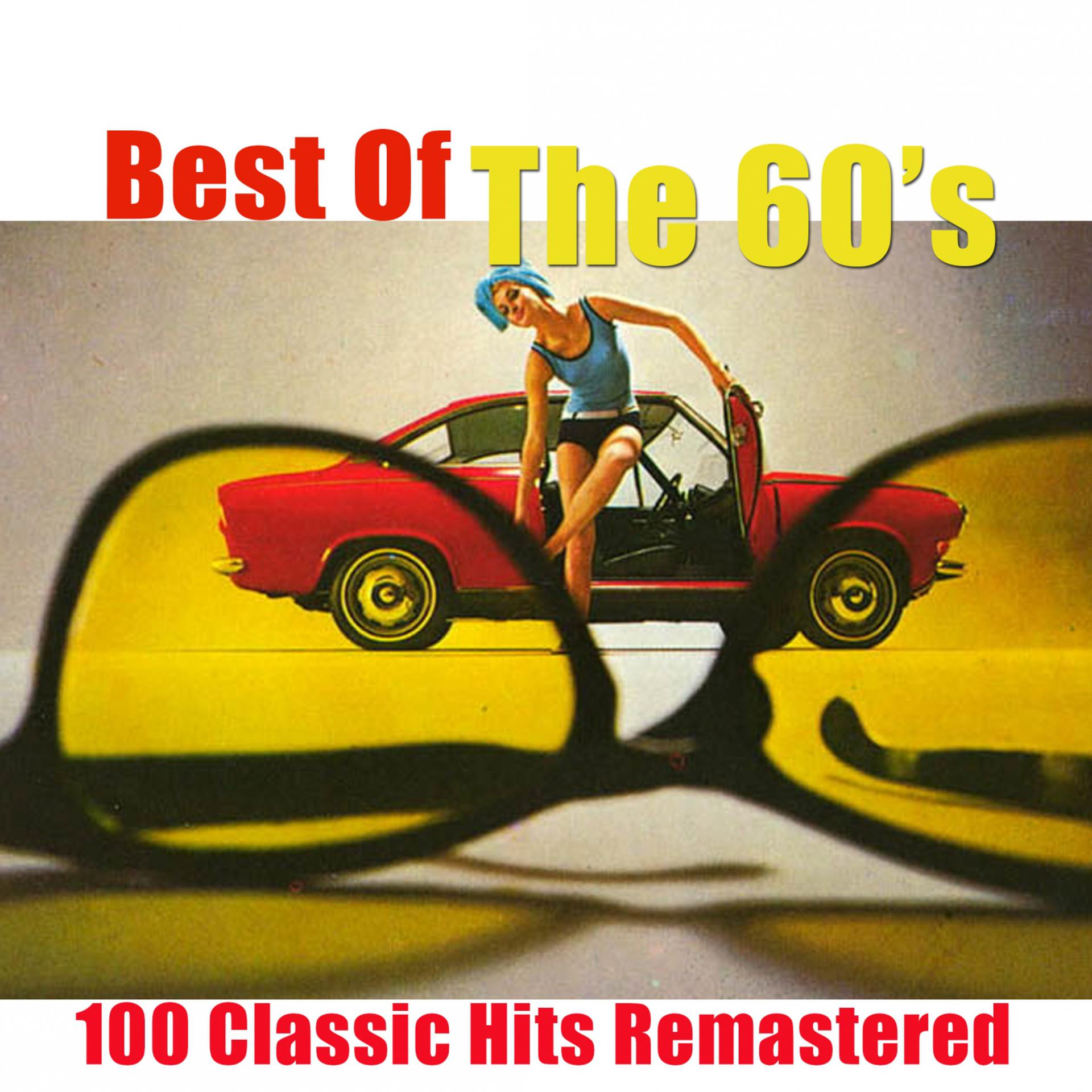 Постер альбома Best of 60's (100 Classics Hits Remastered)