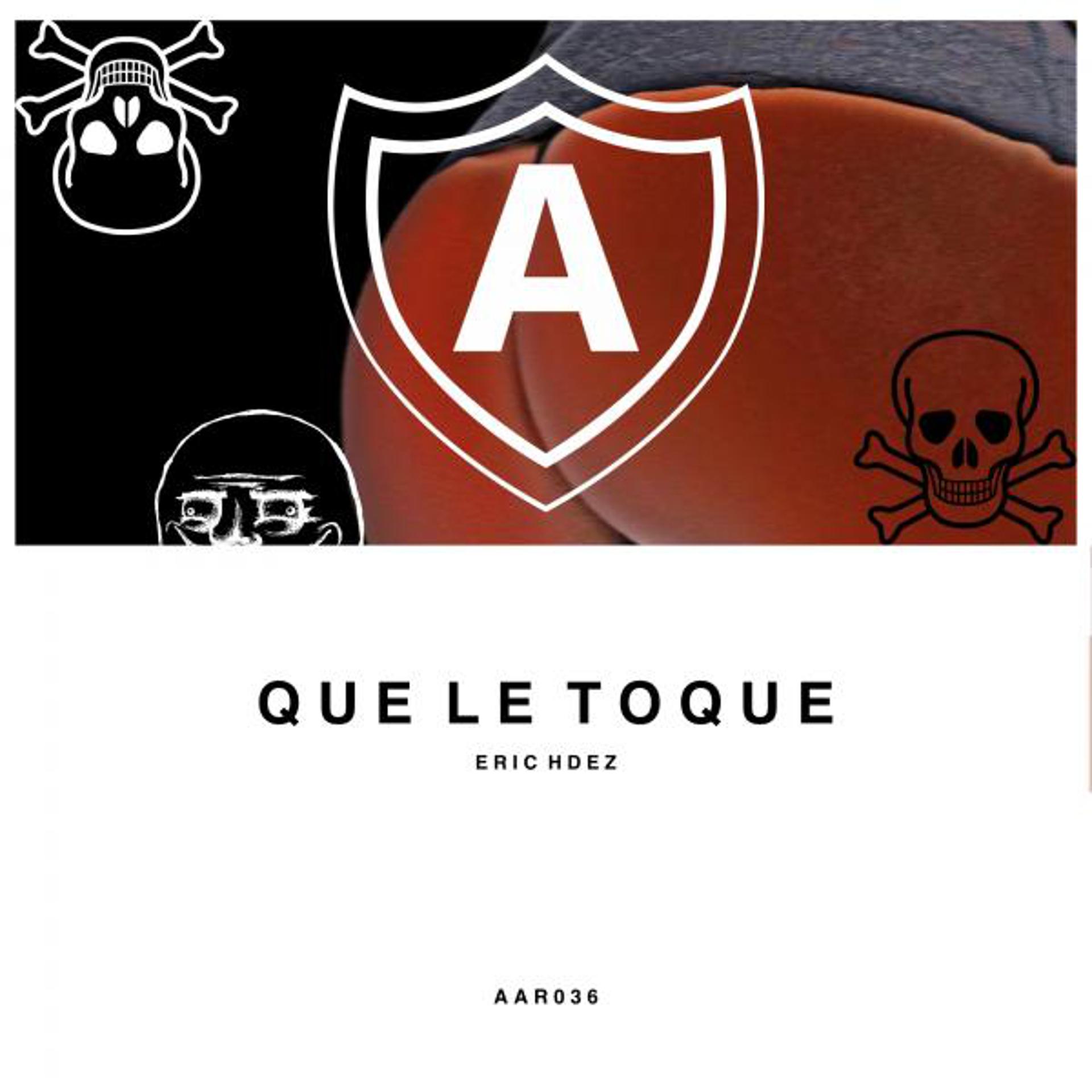 Постер альбома Que Le Toque